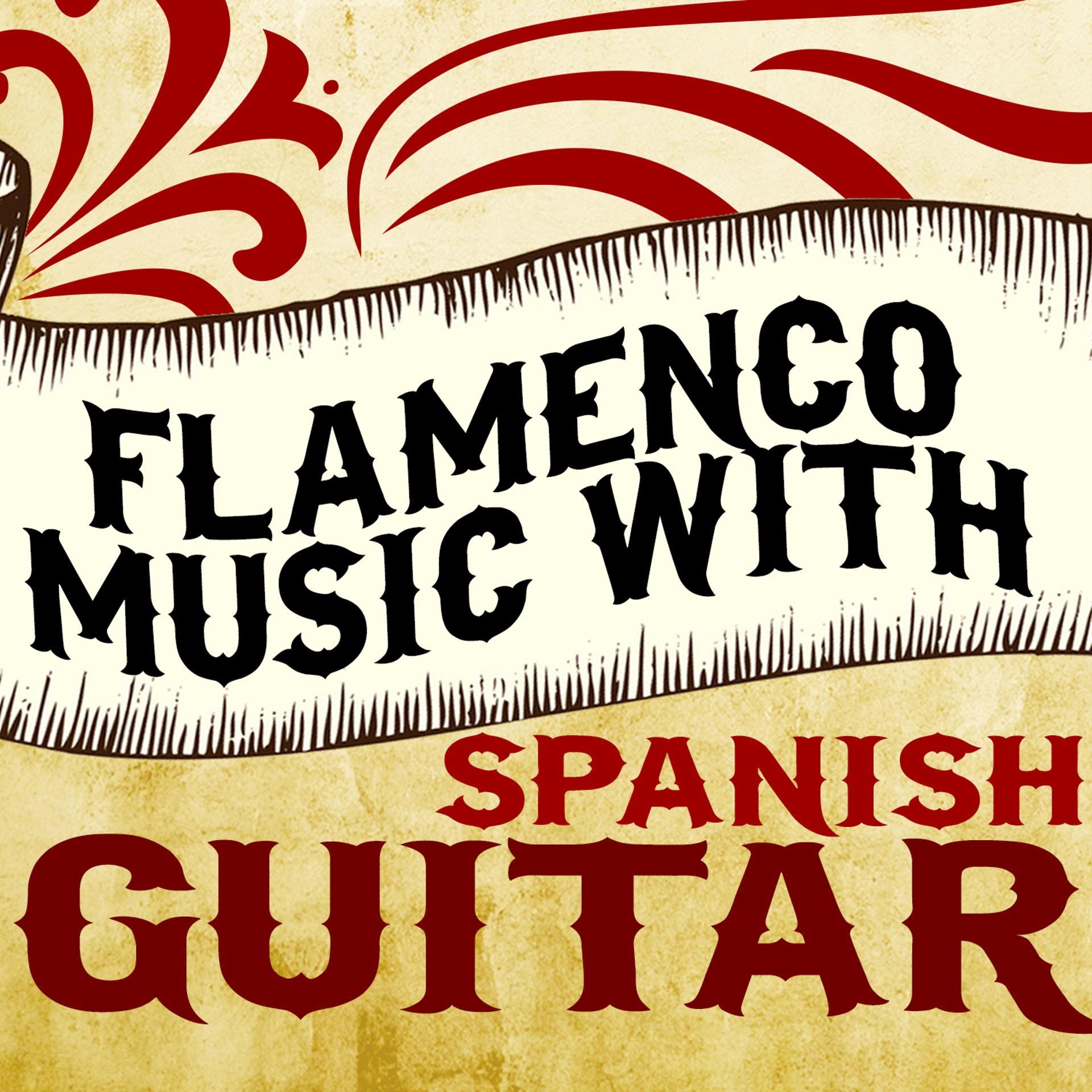 Постер альбома Flamenco Music with Spanish Guitar