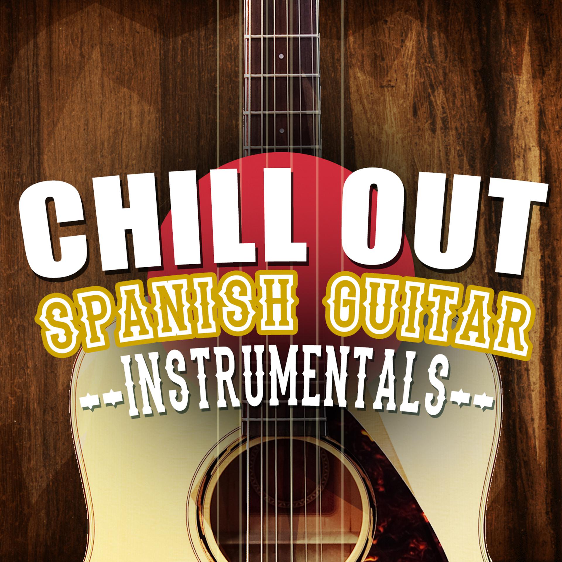Постер альбома Chill out Spanish Guitar Instrumentals