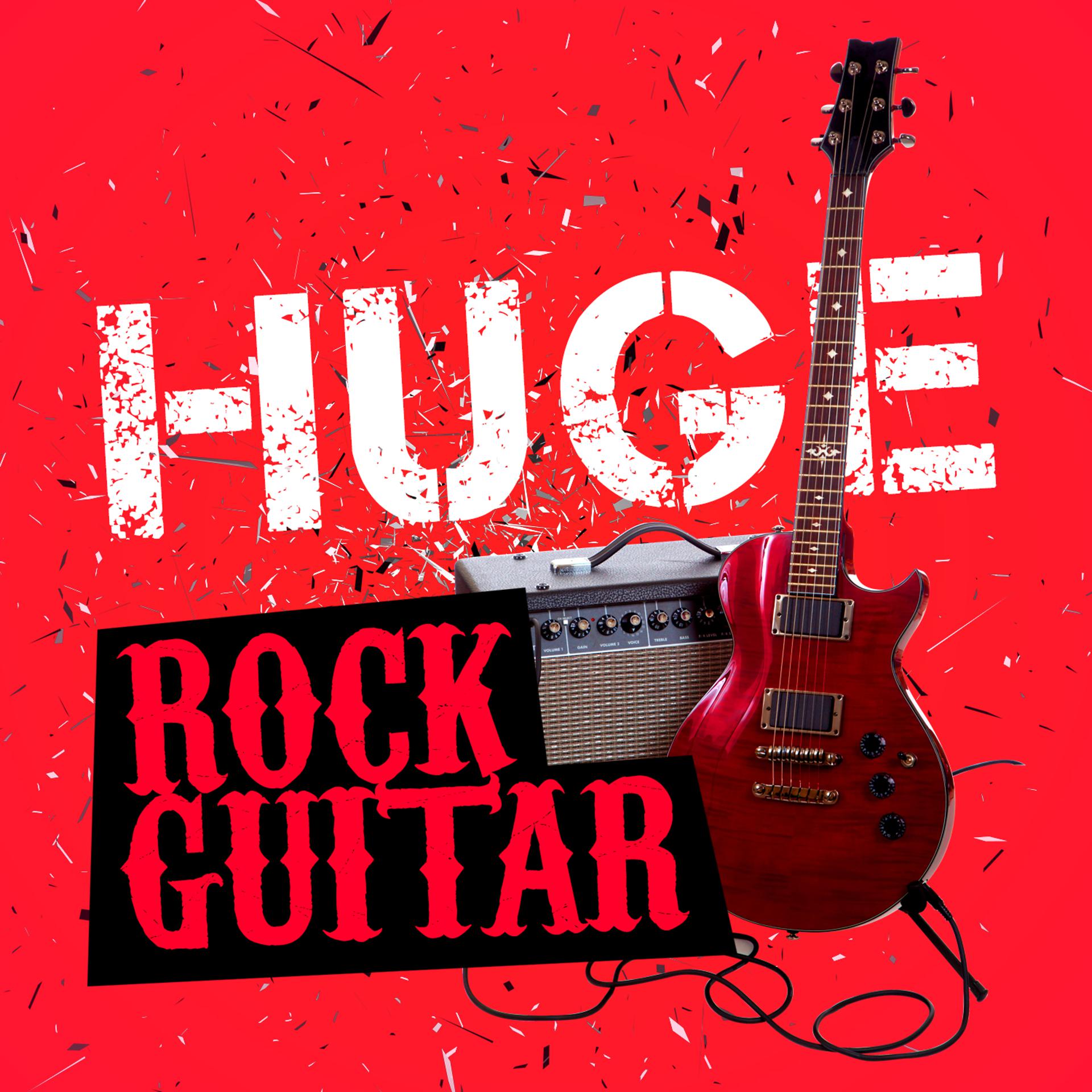 Постер альбома Huge Rock Guitar