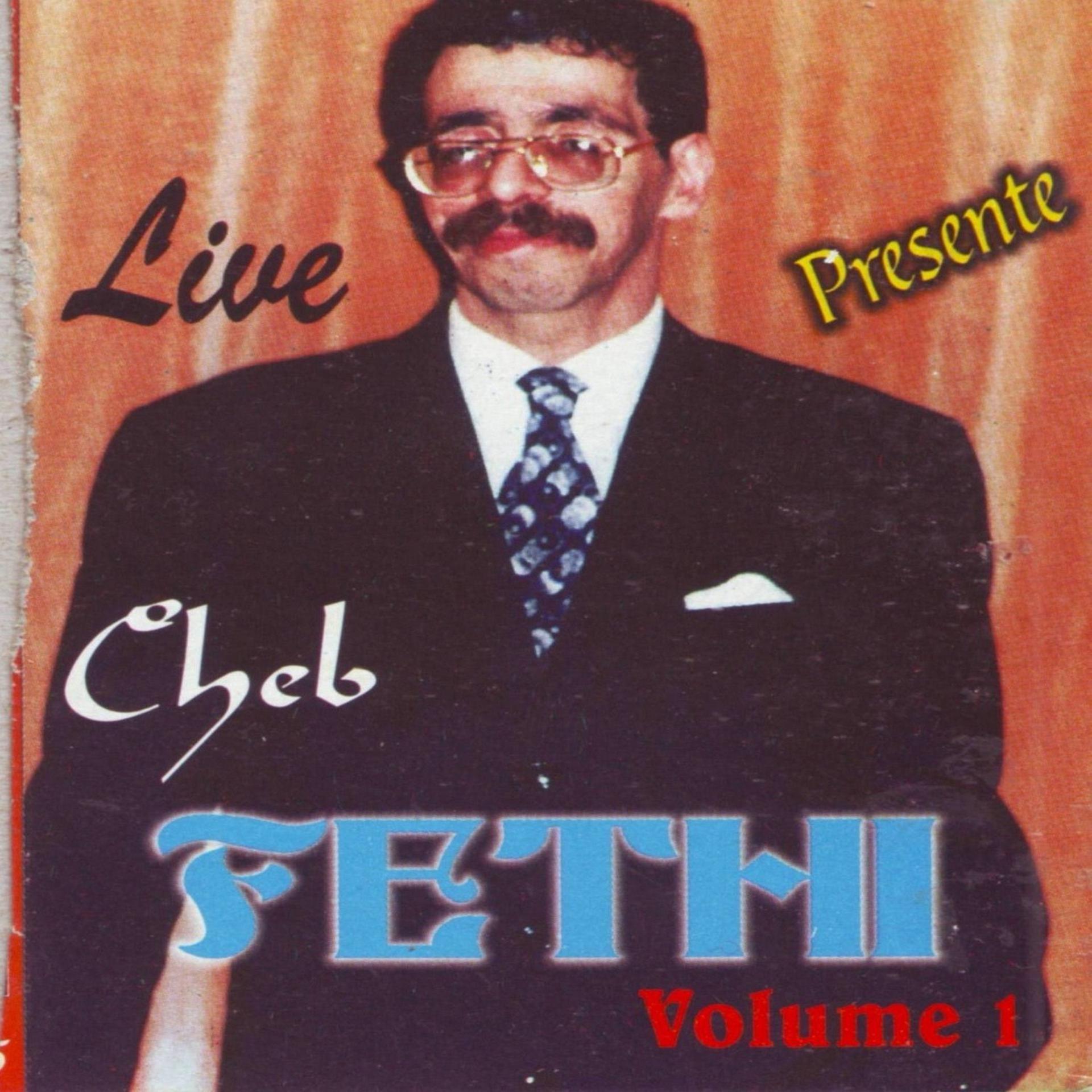 Постер альбома Le regrété Cheikh Fethi Live