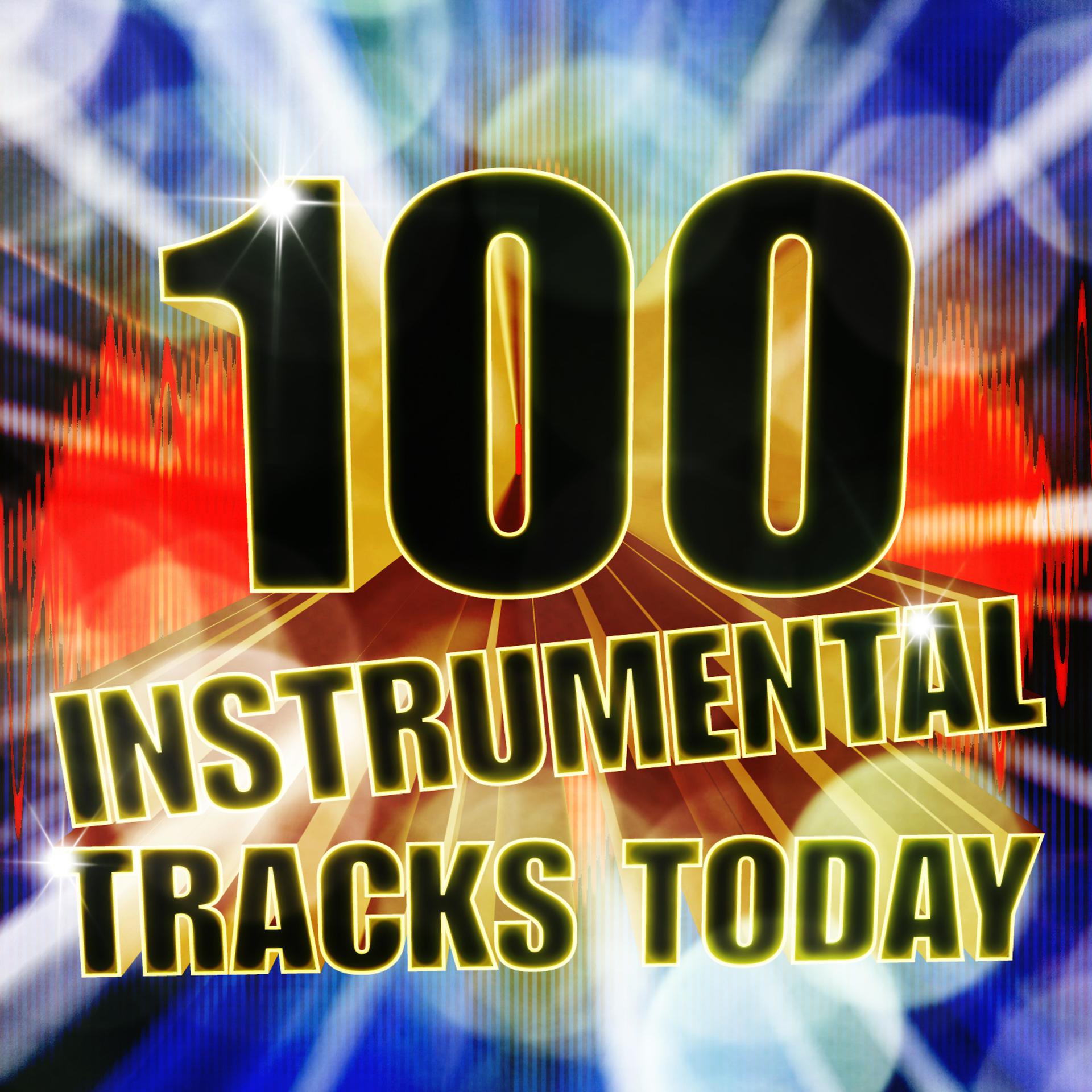 Постер альбома 100 Instrumental Tracks Today