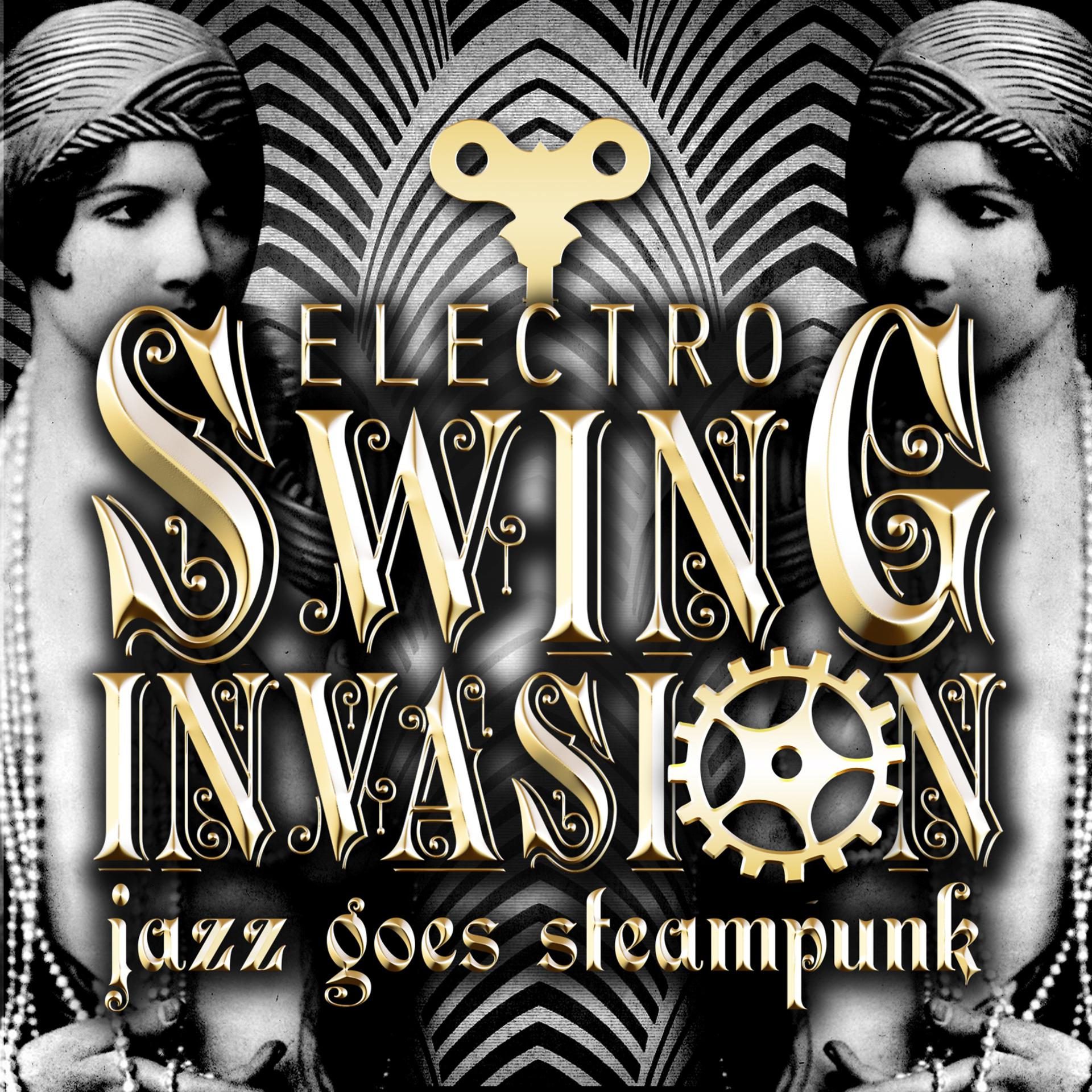 Постер альбома Jazz Goes Steampunk! Electro Swing Invasion