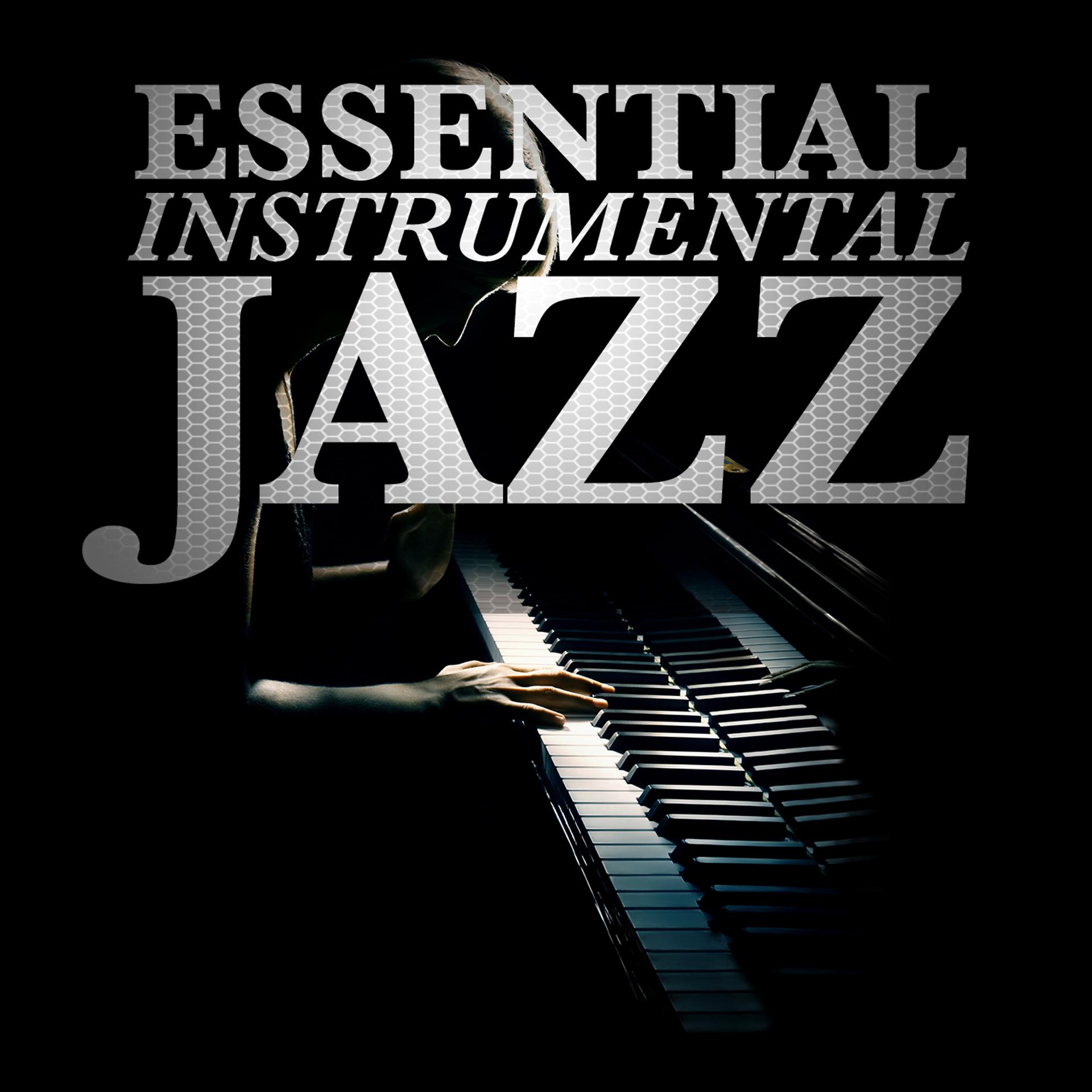 Постер альбома Essential Instrumental Jazz