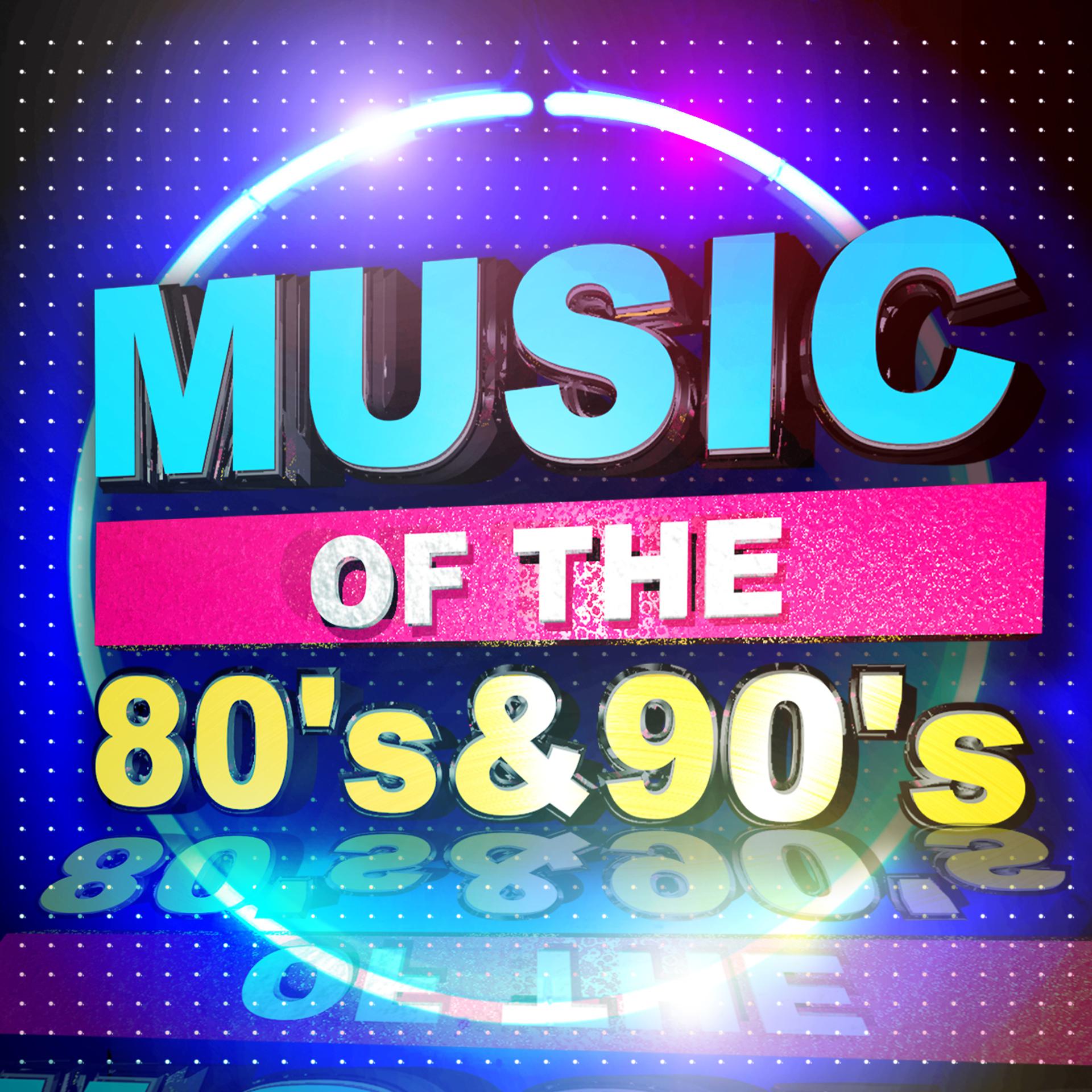 Постер альбома Music of the 80's & 90's