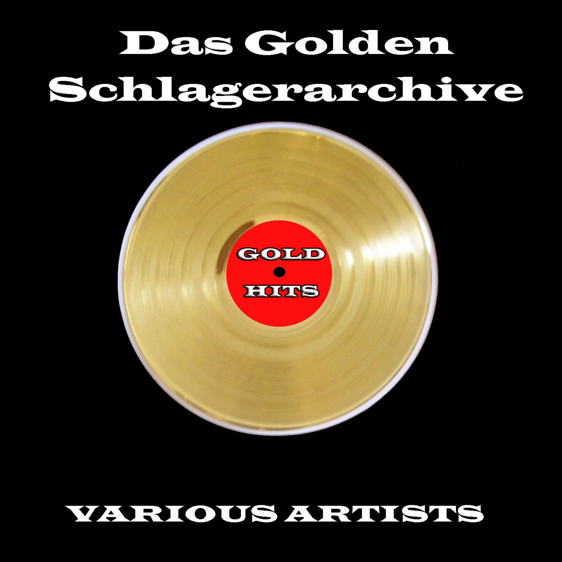 Постер альбома Das Golden Schlagerarchive