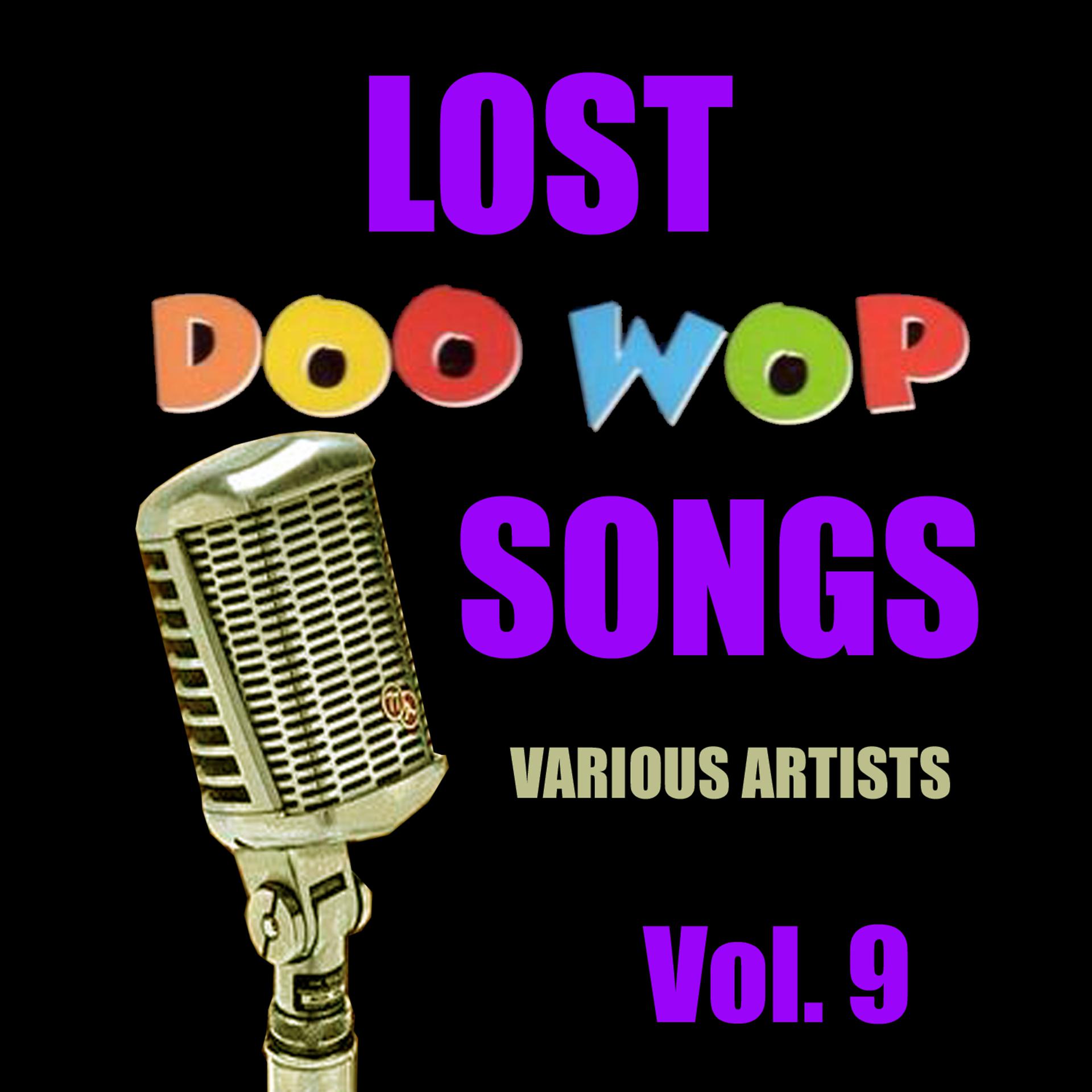 Постер альбома Lost Doo Wop Songs, Vol. 9