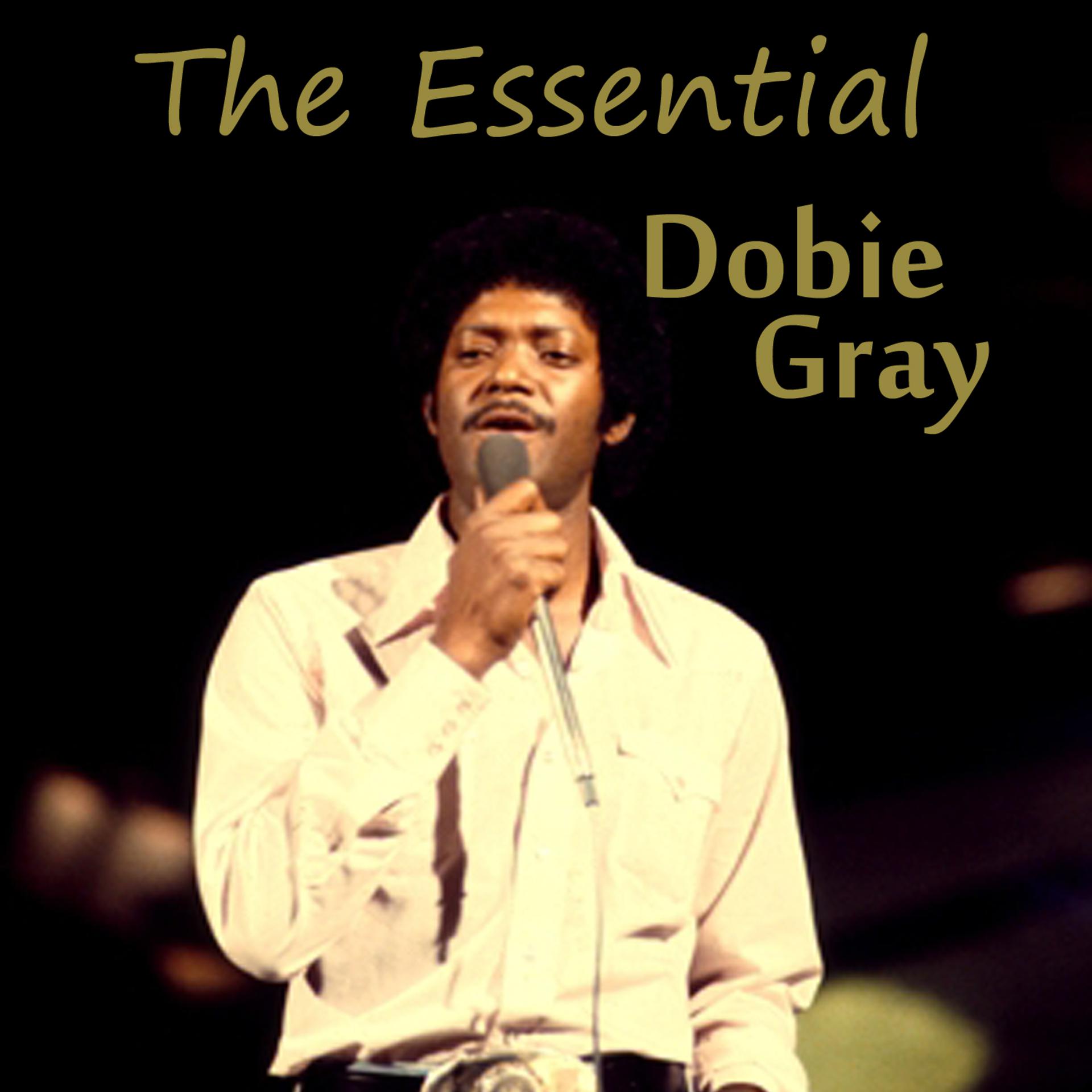 Постер альбома The Essential Dobie Gray
