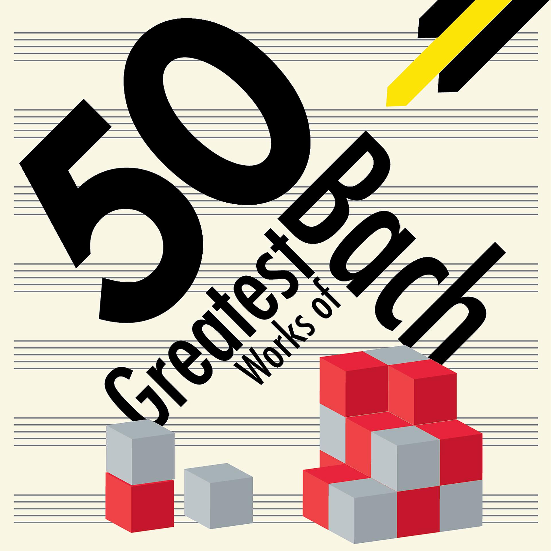 Постер альбома 50 Greatest Works of Bach
