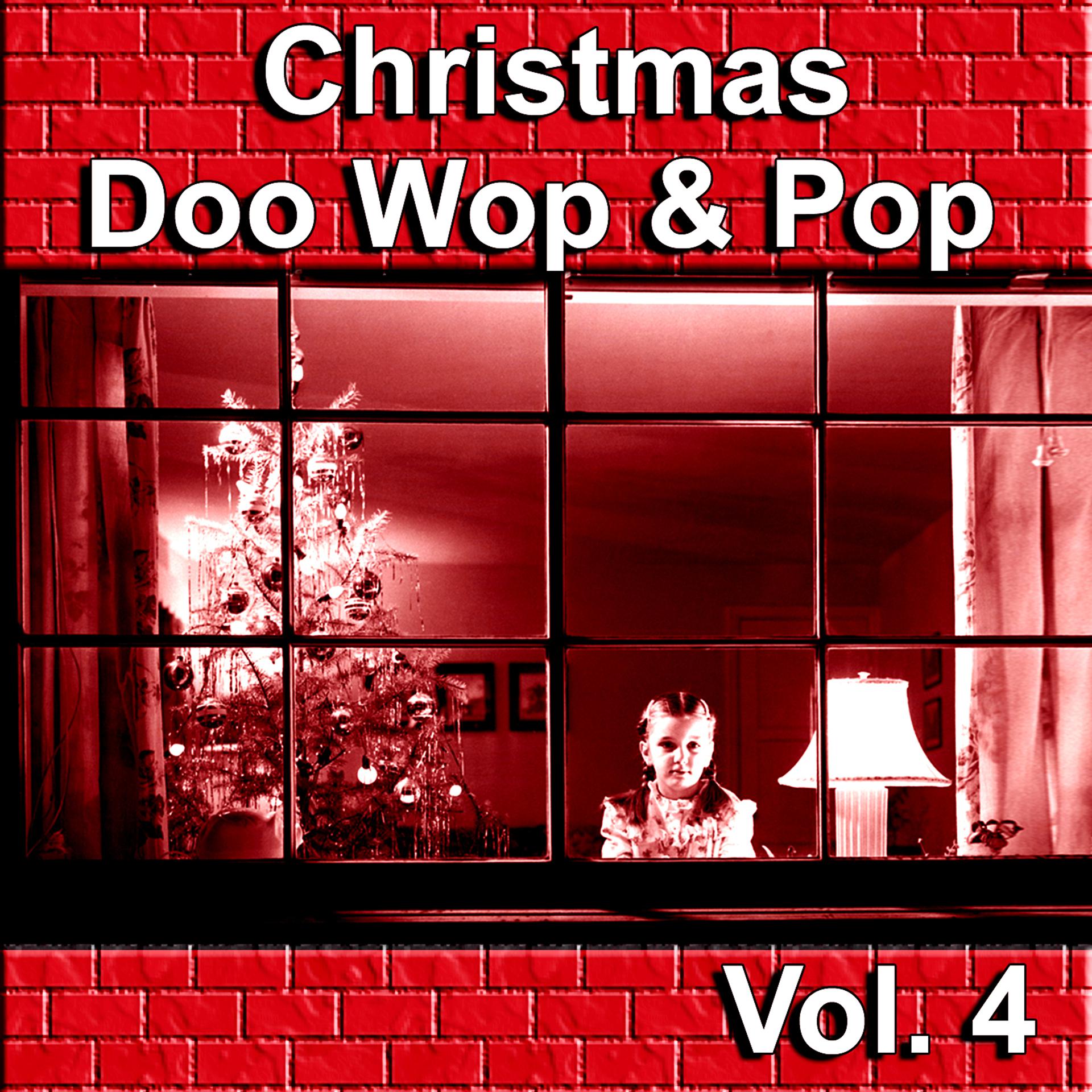Постер альбома Christmas Doo Wop & Pop, Vol. 4
