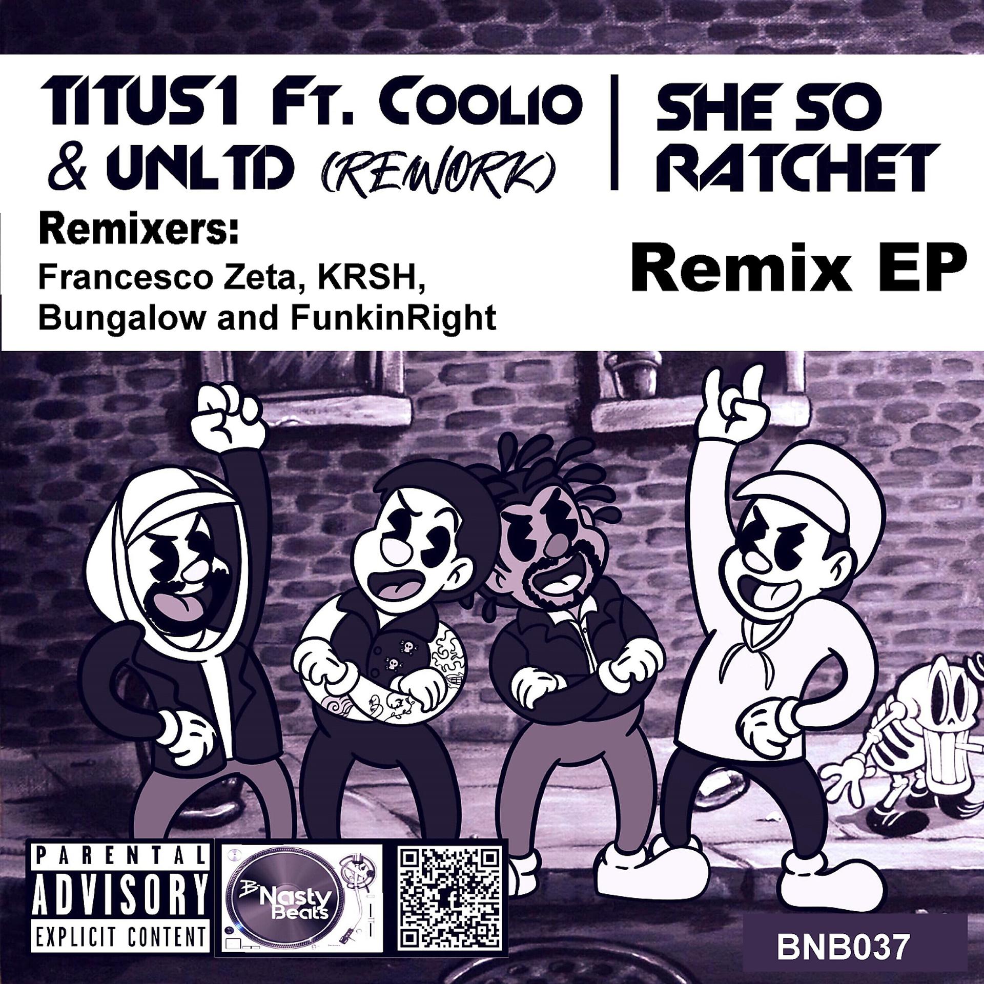 Постер альбома She so Ratchet (feat. Coolio & UNLTD) [Remixes]