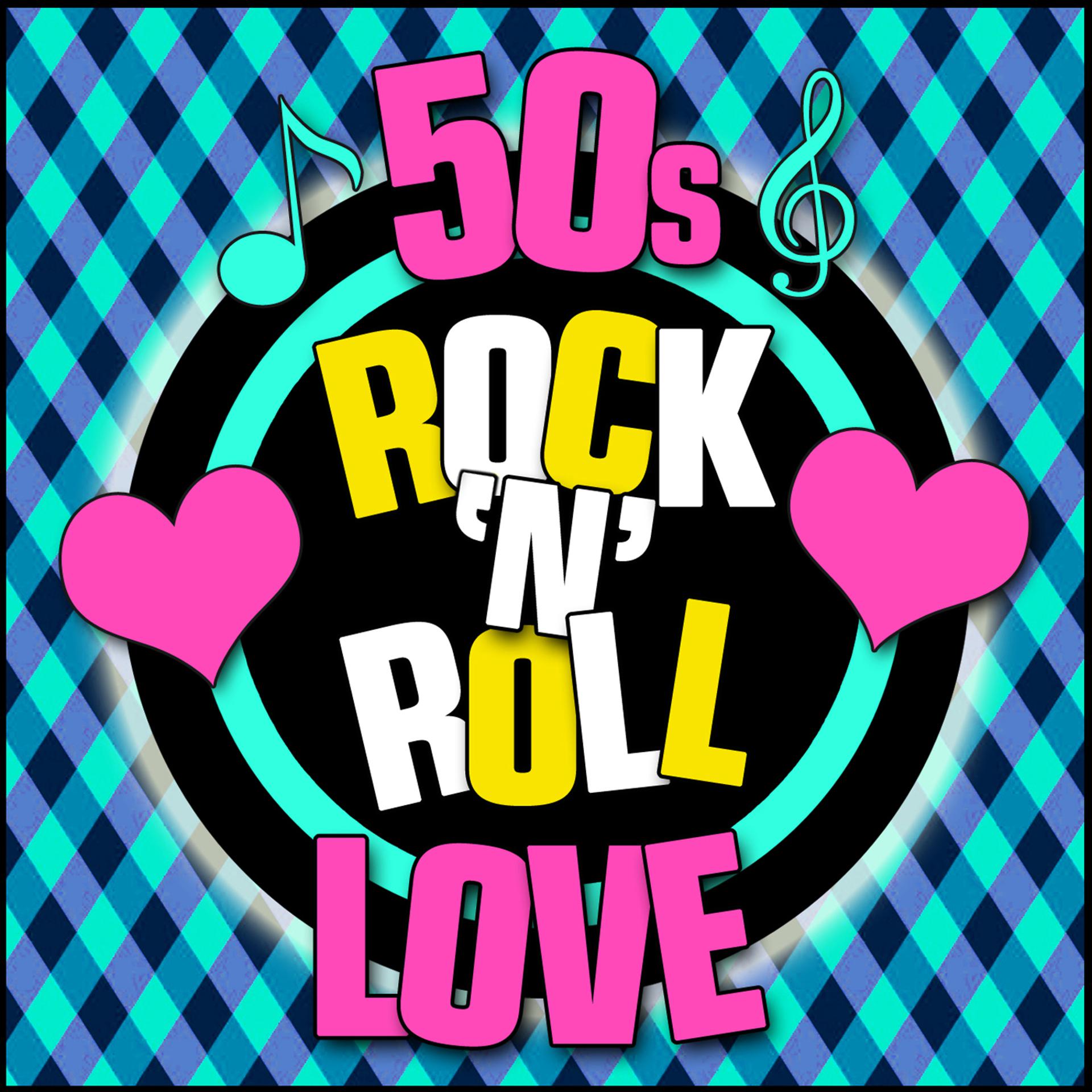 Постер альбома 50s Rock N' Roll Love
