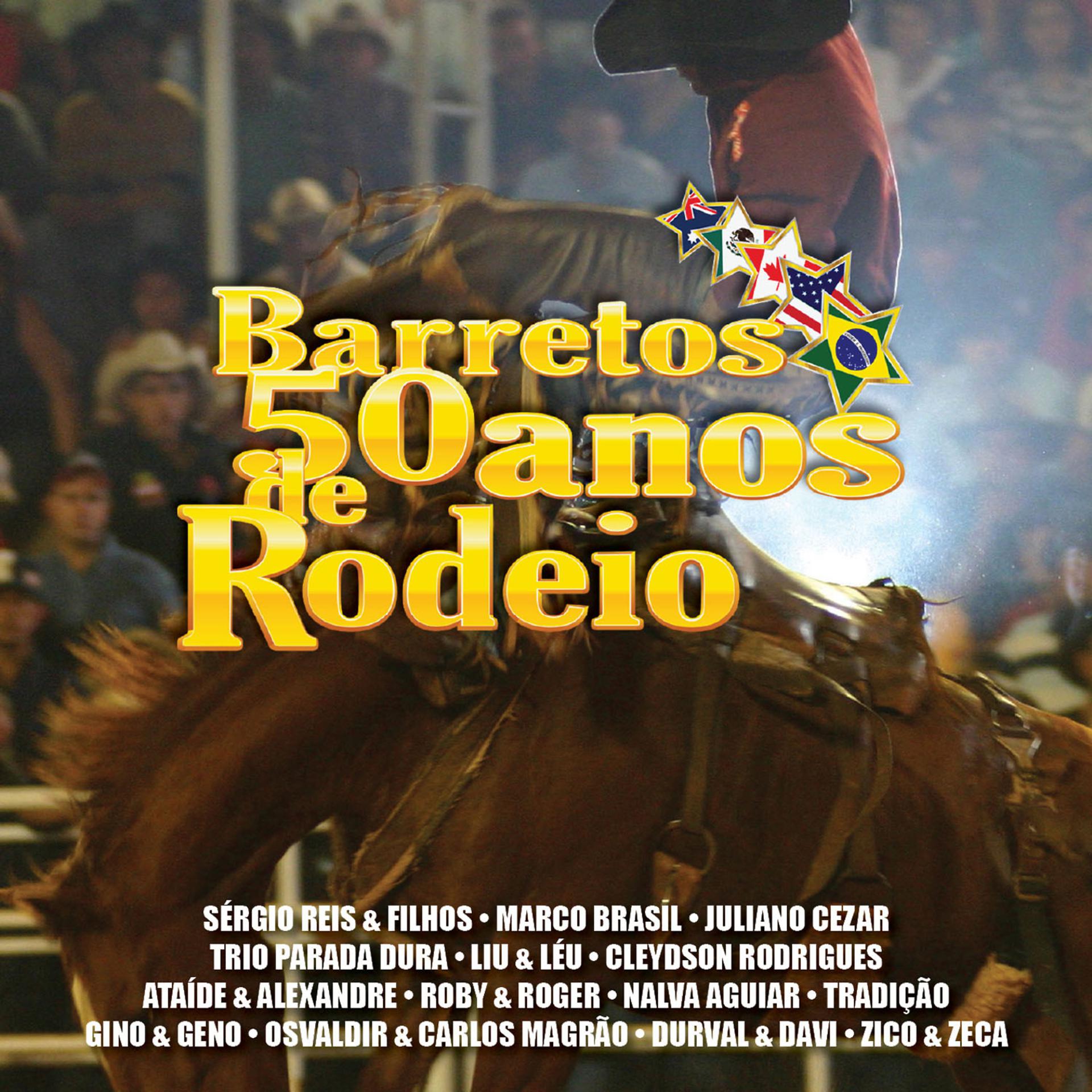 Постер альбома Barretos 50 Anos de Rodeio (Ao Vivo)