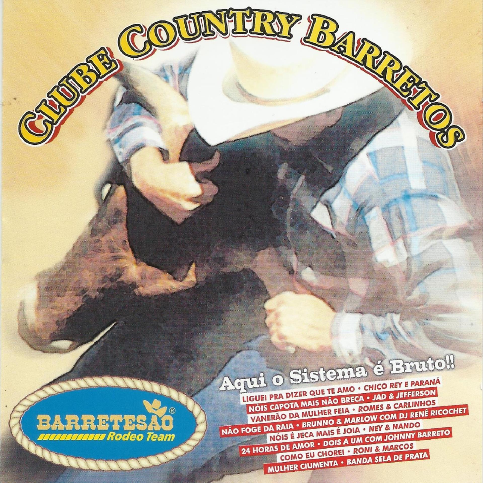 Постер альбома Clube Country Barretos - Aqui o Sistema É Bruto