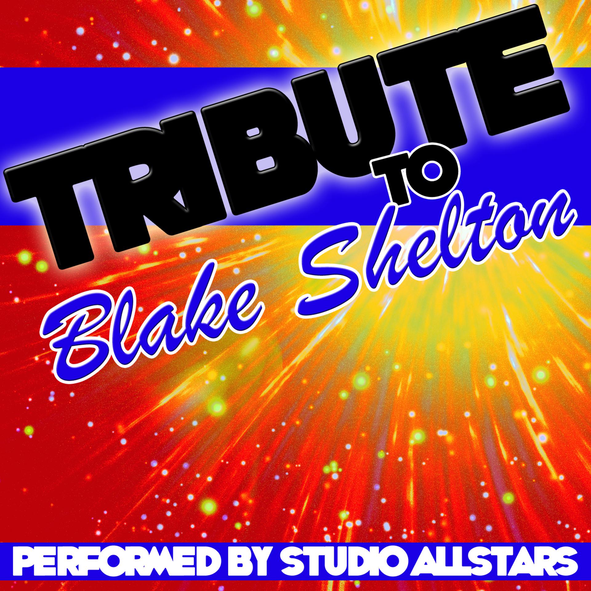 Постер альбома Tribute to Blake Shelton