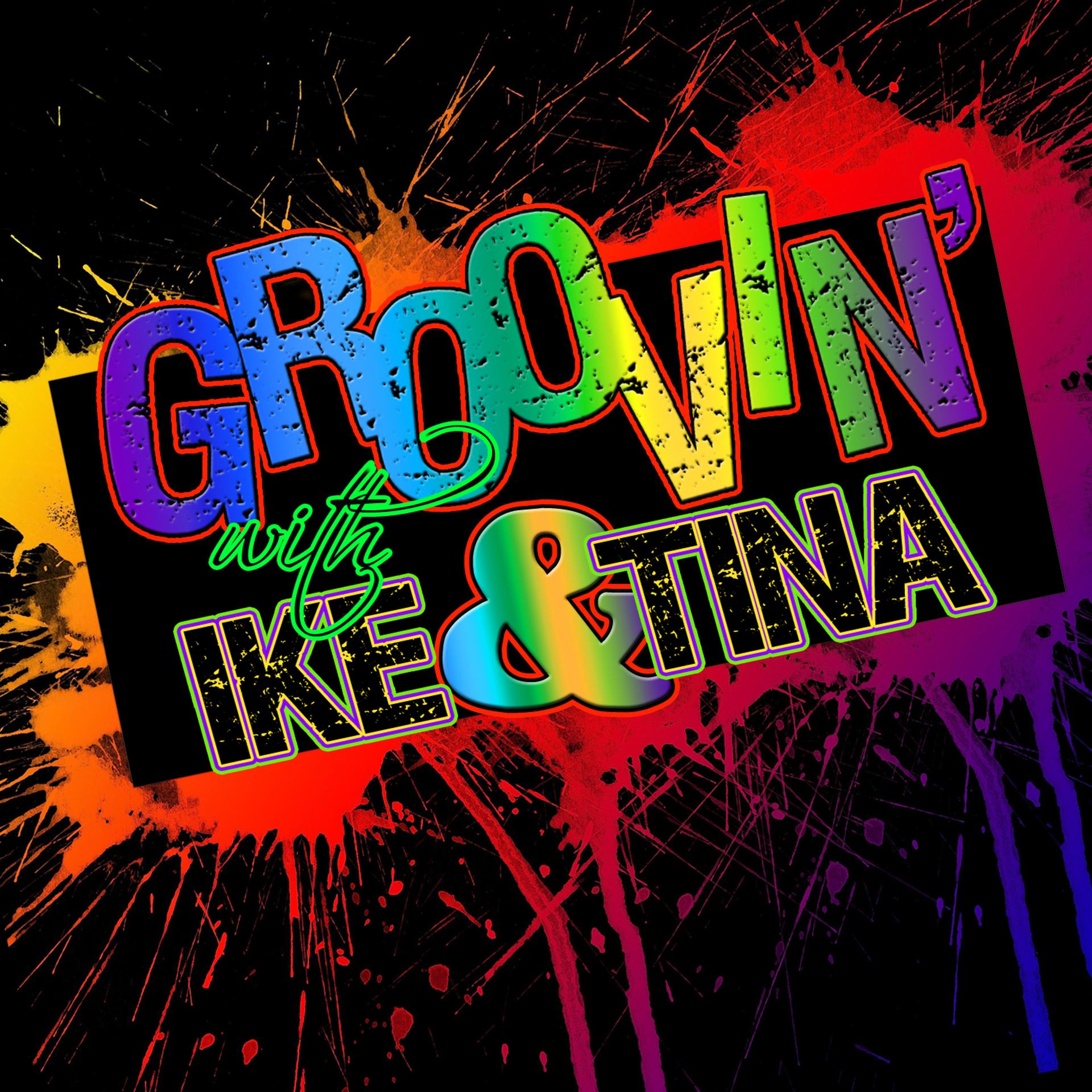 Постер альбома Groovin' With… Ike & Tina Turner