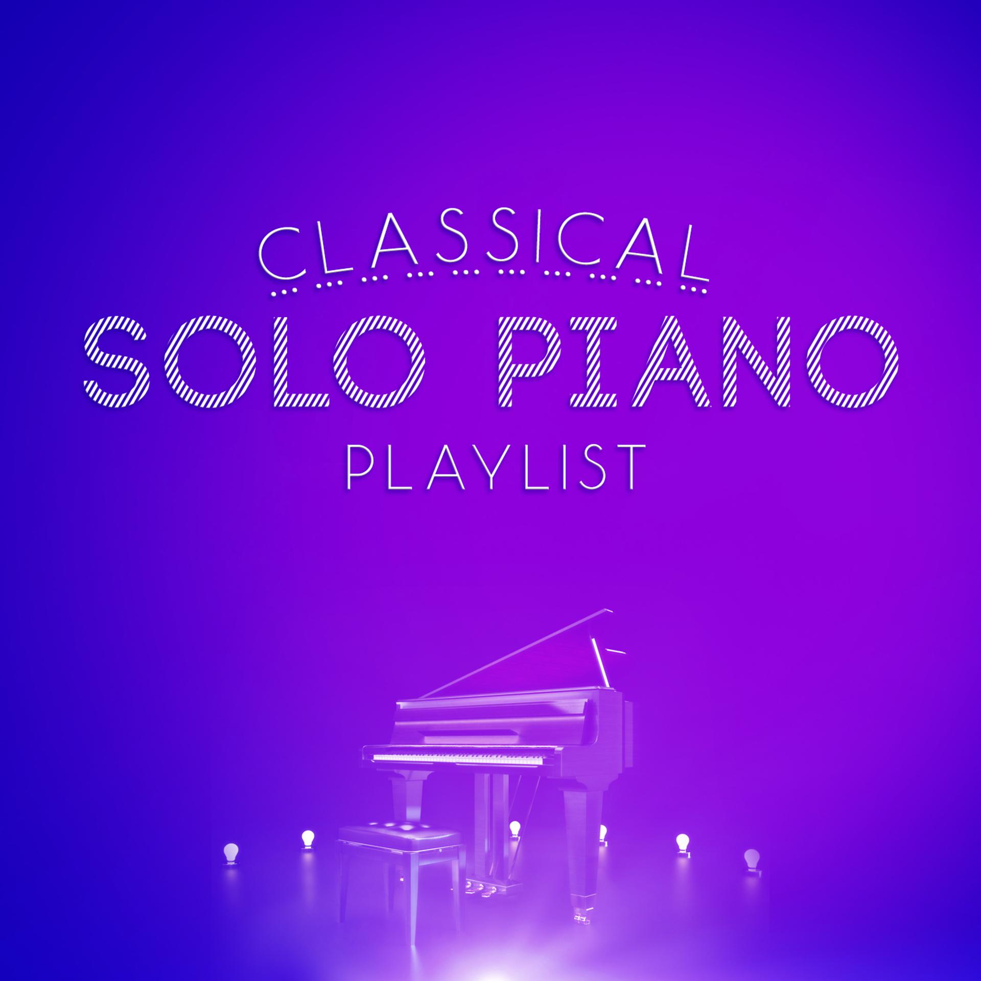 Постер альбома Classical Solo Piano Playlist