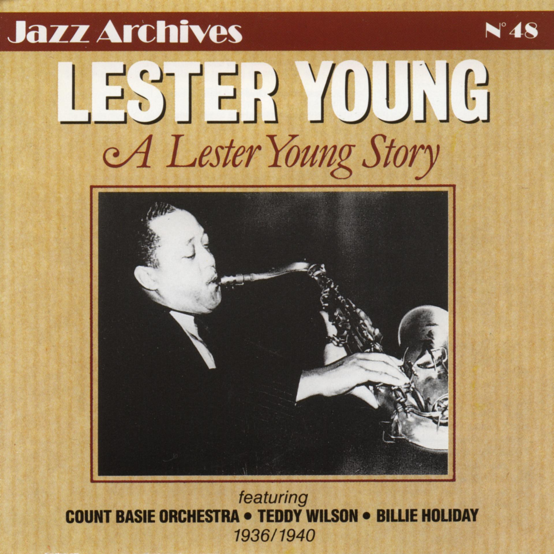 Постер альбома Lester Young Story 1936-1940 (Jazz Archives No. 48)