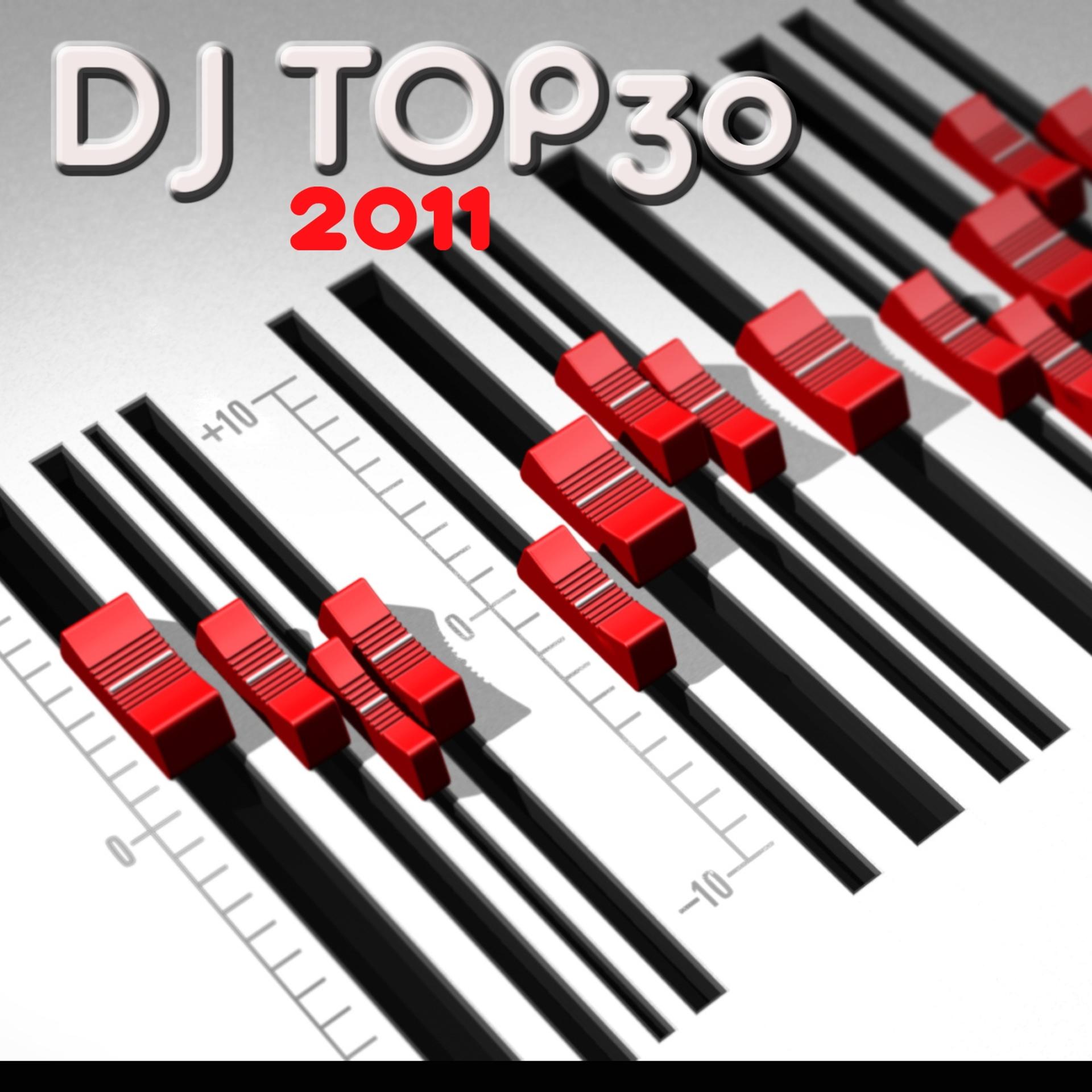 Постер альбома DJ Top 30 - 2011