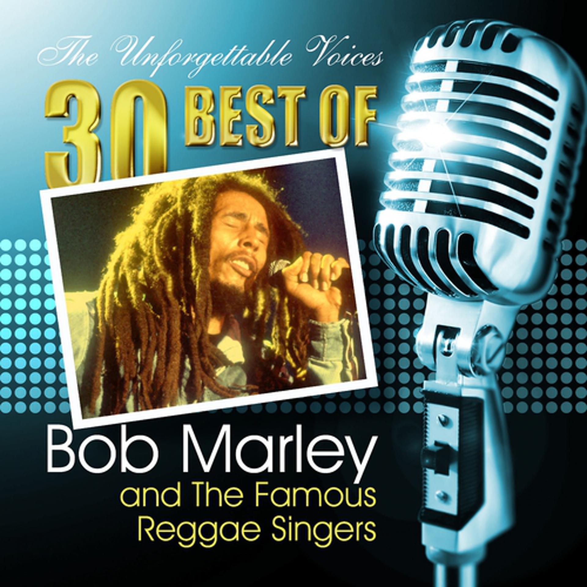 Постер альбома The Unforgettable Voices: 30 Best of Bob Marley & the Famous Reggae Singers