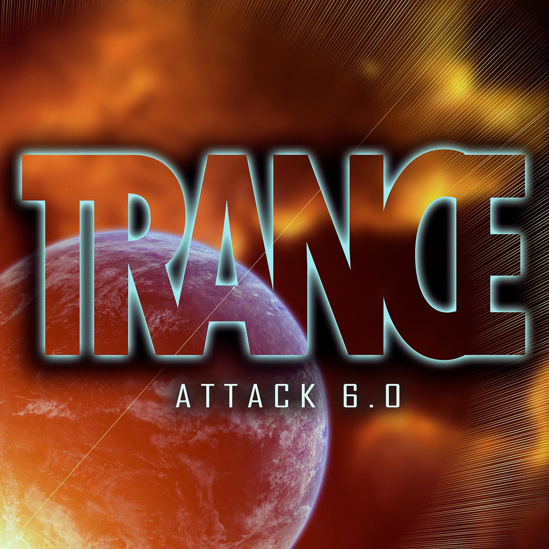 Постер альбома Trance Attack, Vol. 6