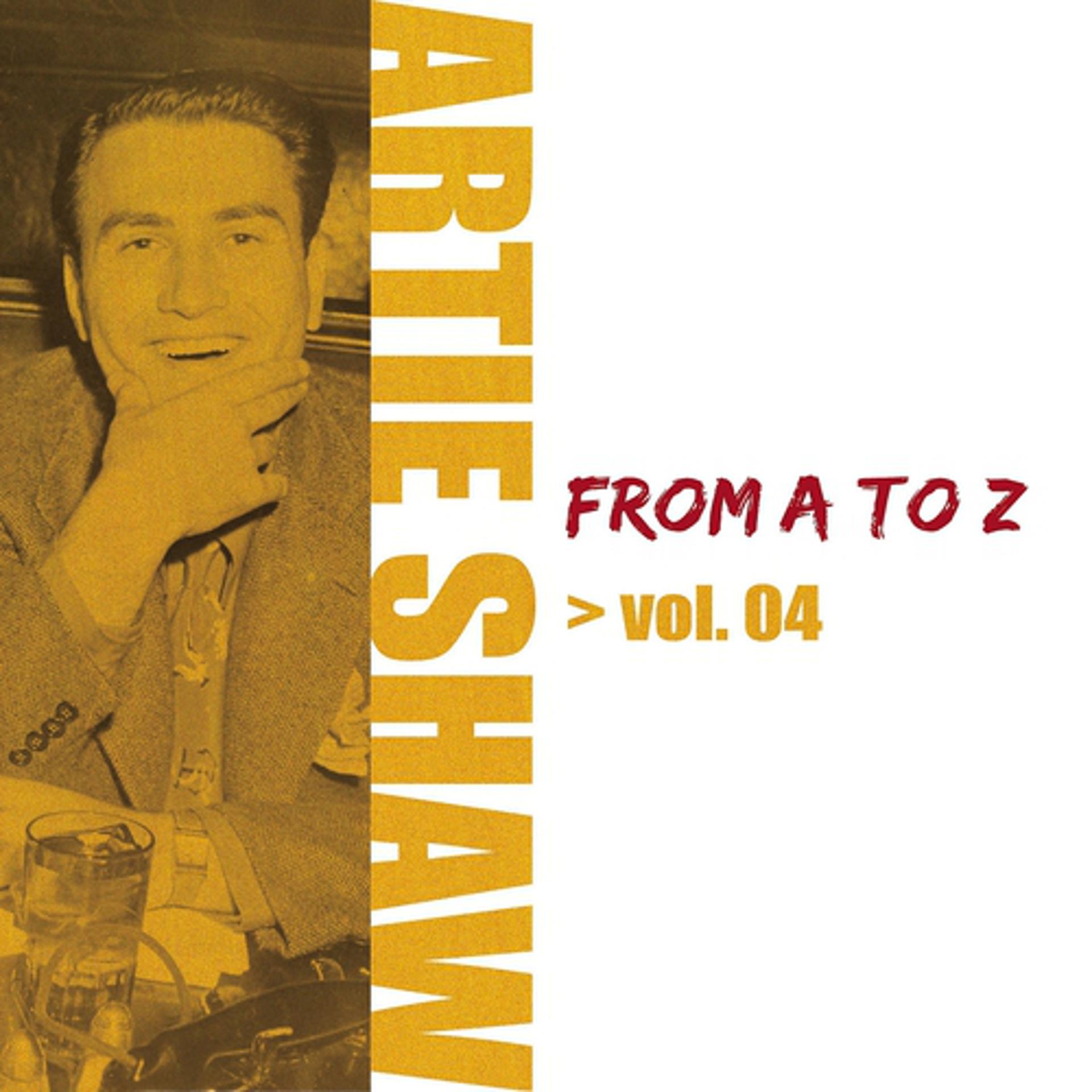 Постер альбома Artie Shaw from A to Z, Vol. 4