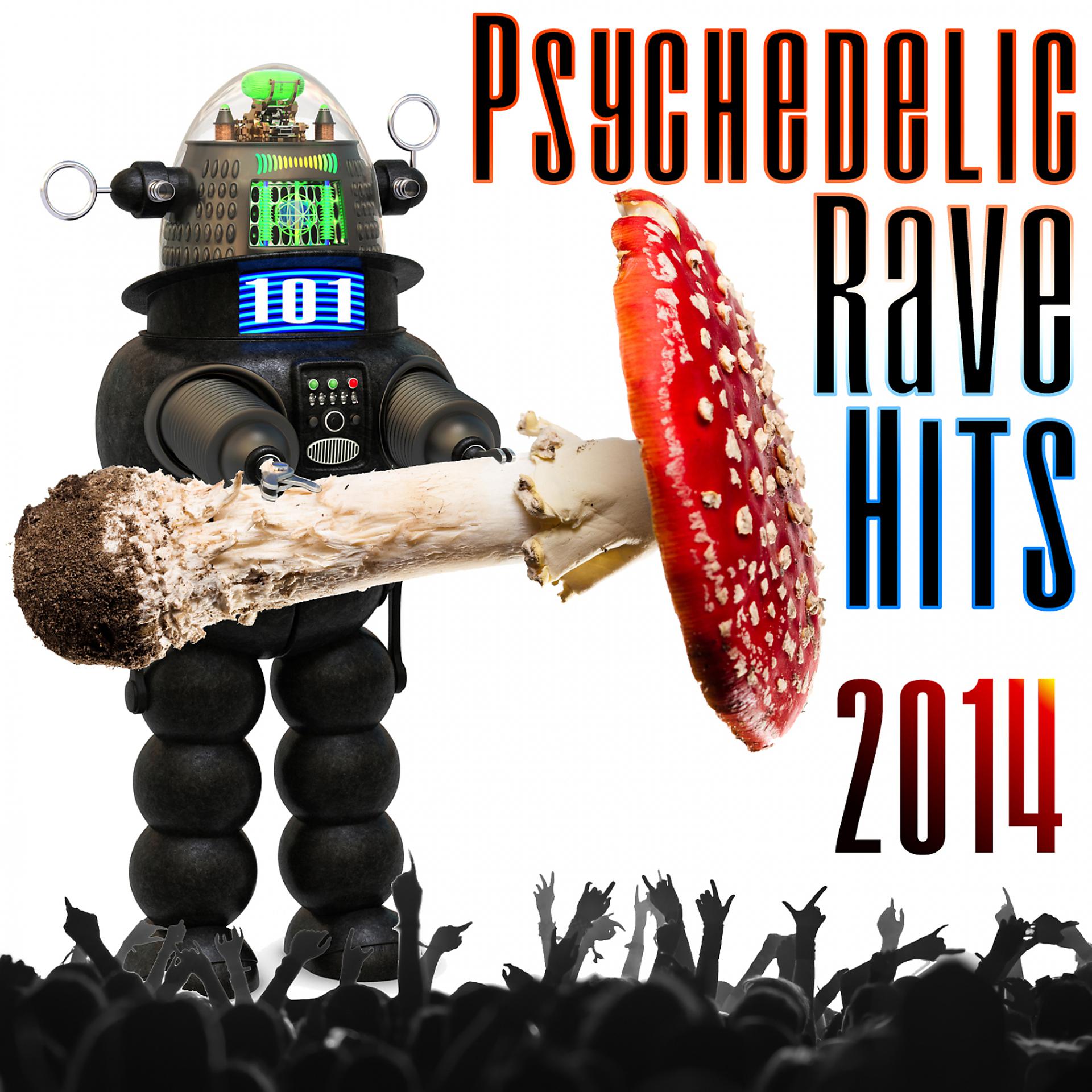 Постер альбома 101 Psychedelic Rave Hits 2014