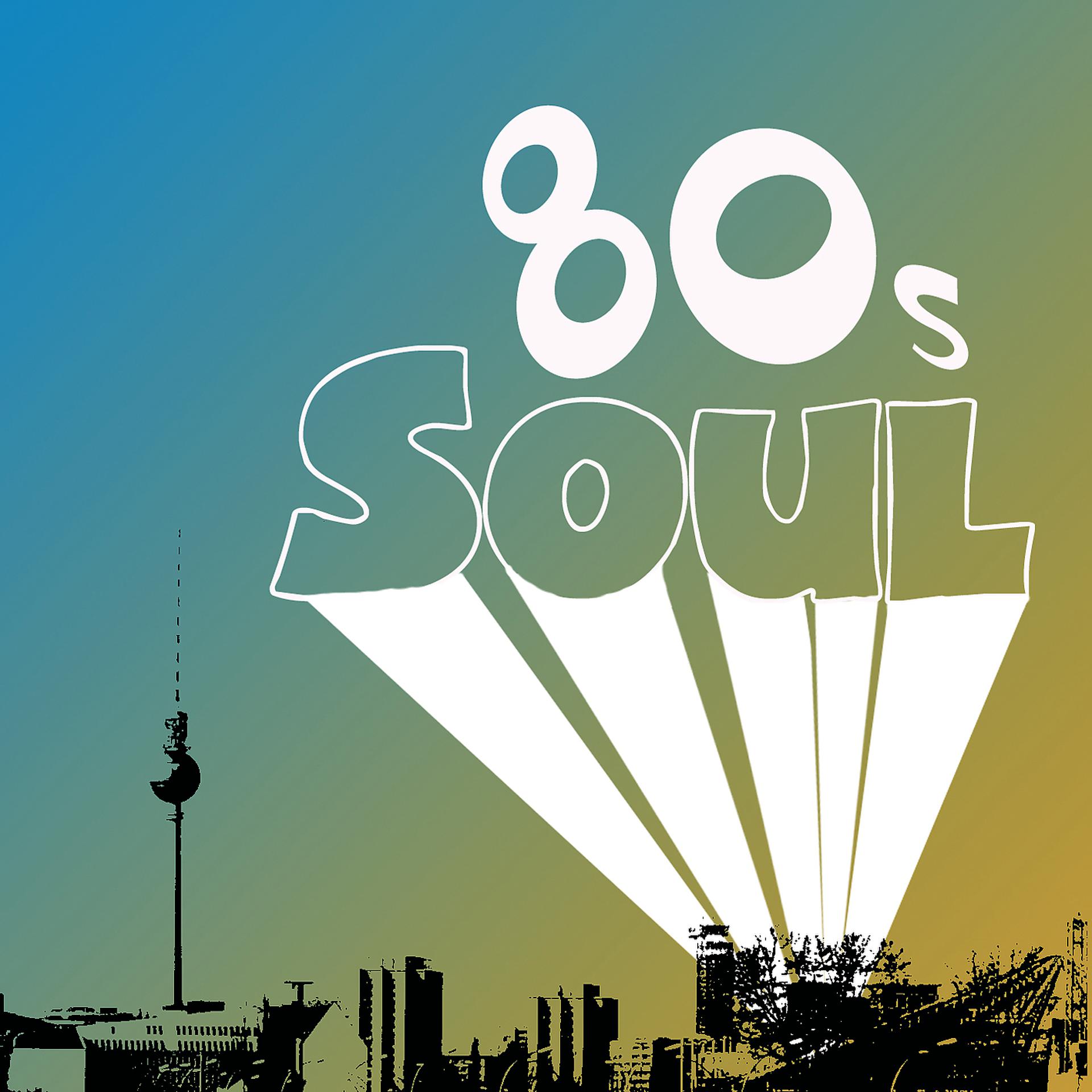 Постер альбома 80s Soul