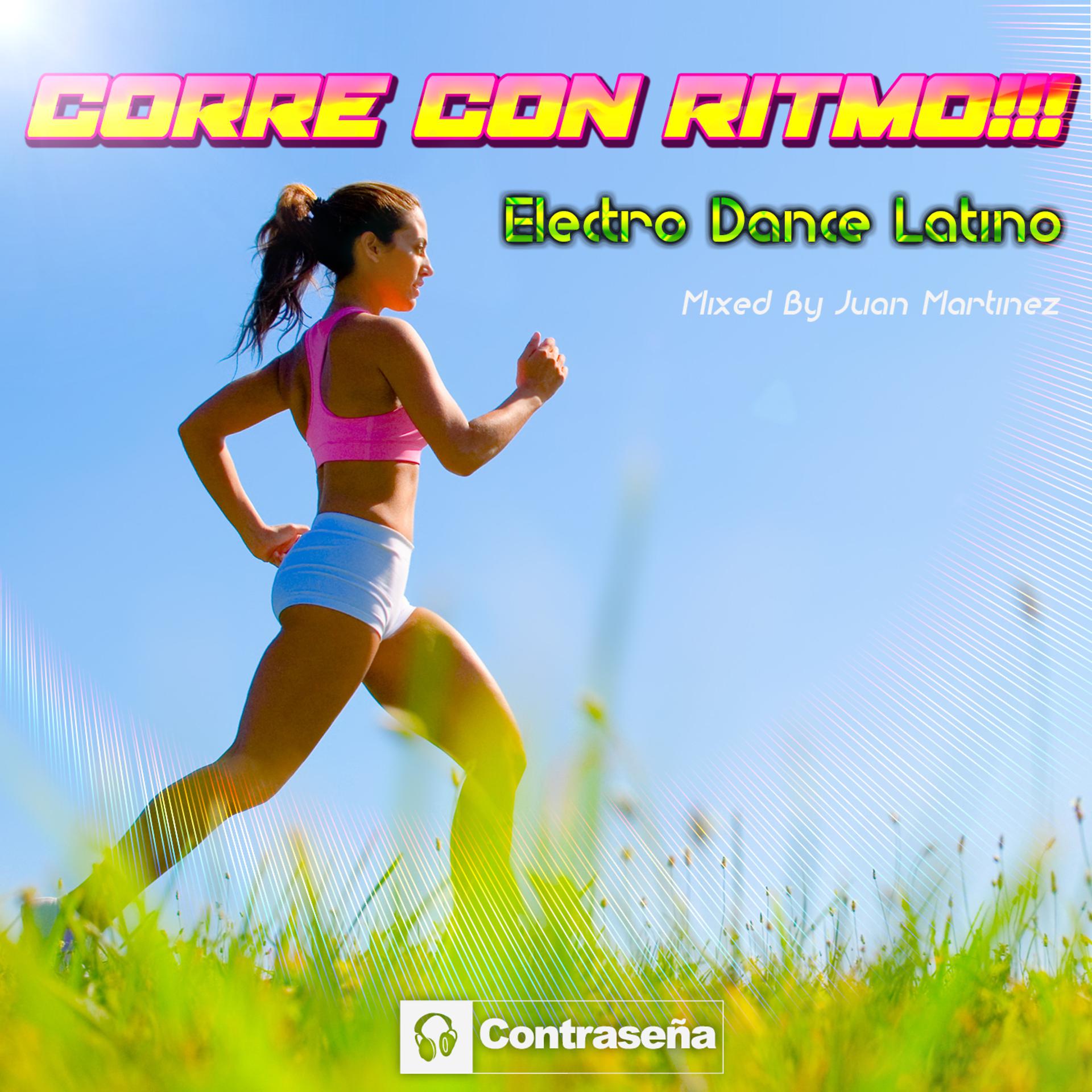 Постер альбома Corre Con Ritmo!!! Electro Dance Latino