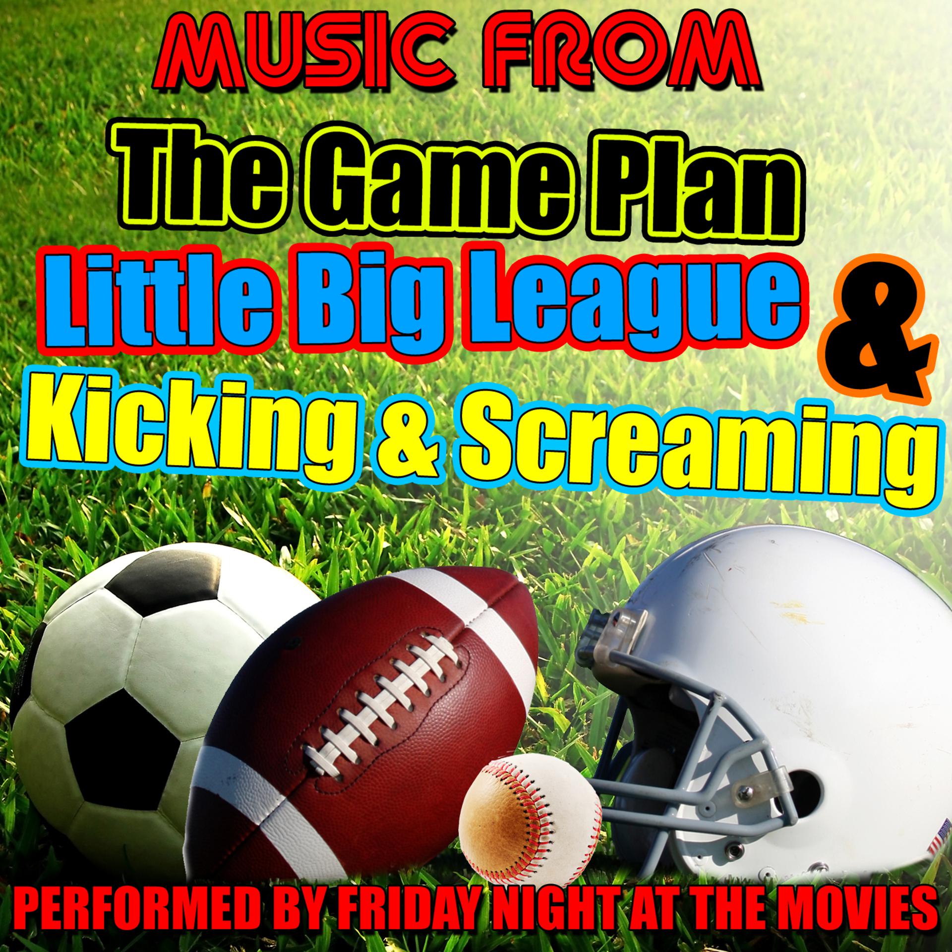 Постер альбома Music from the Game Plan, Little Big League & Kicking & Screaming