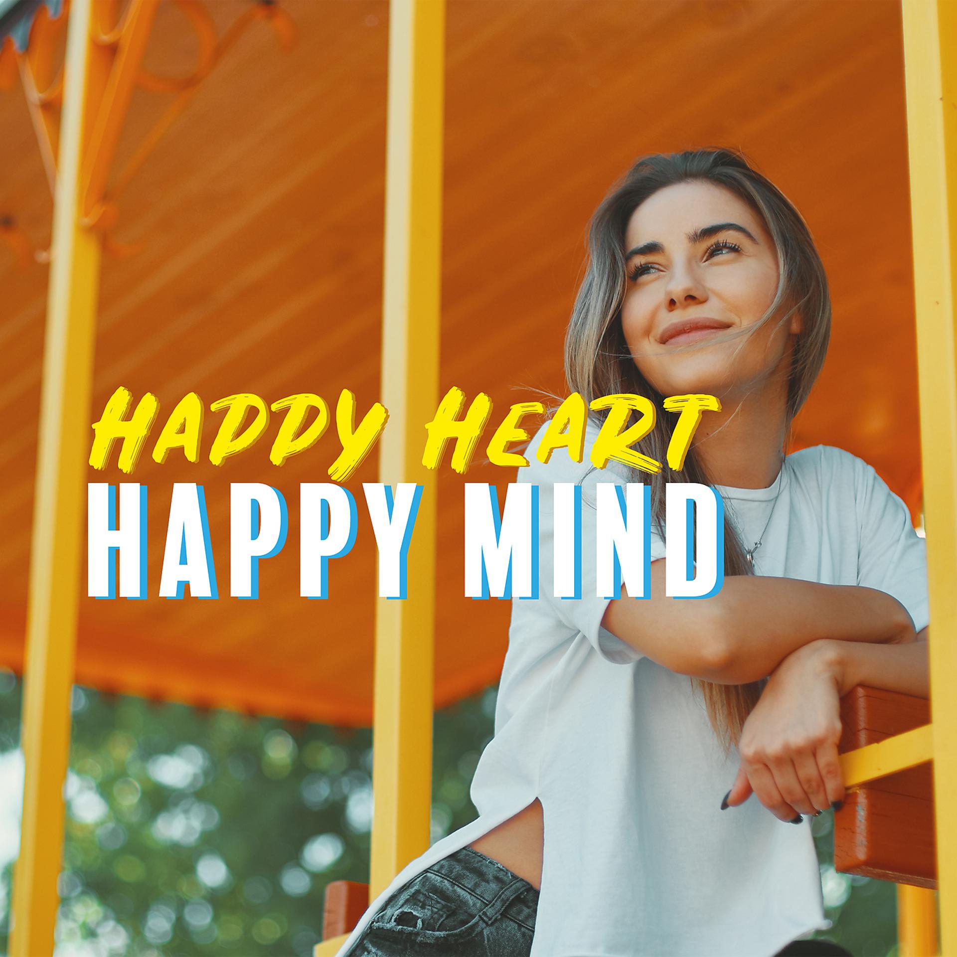 Постер альбома Happy Heart, Happy Mind
