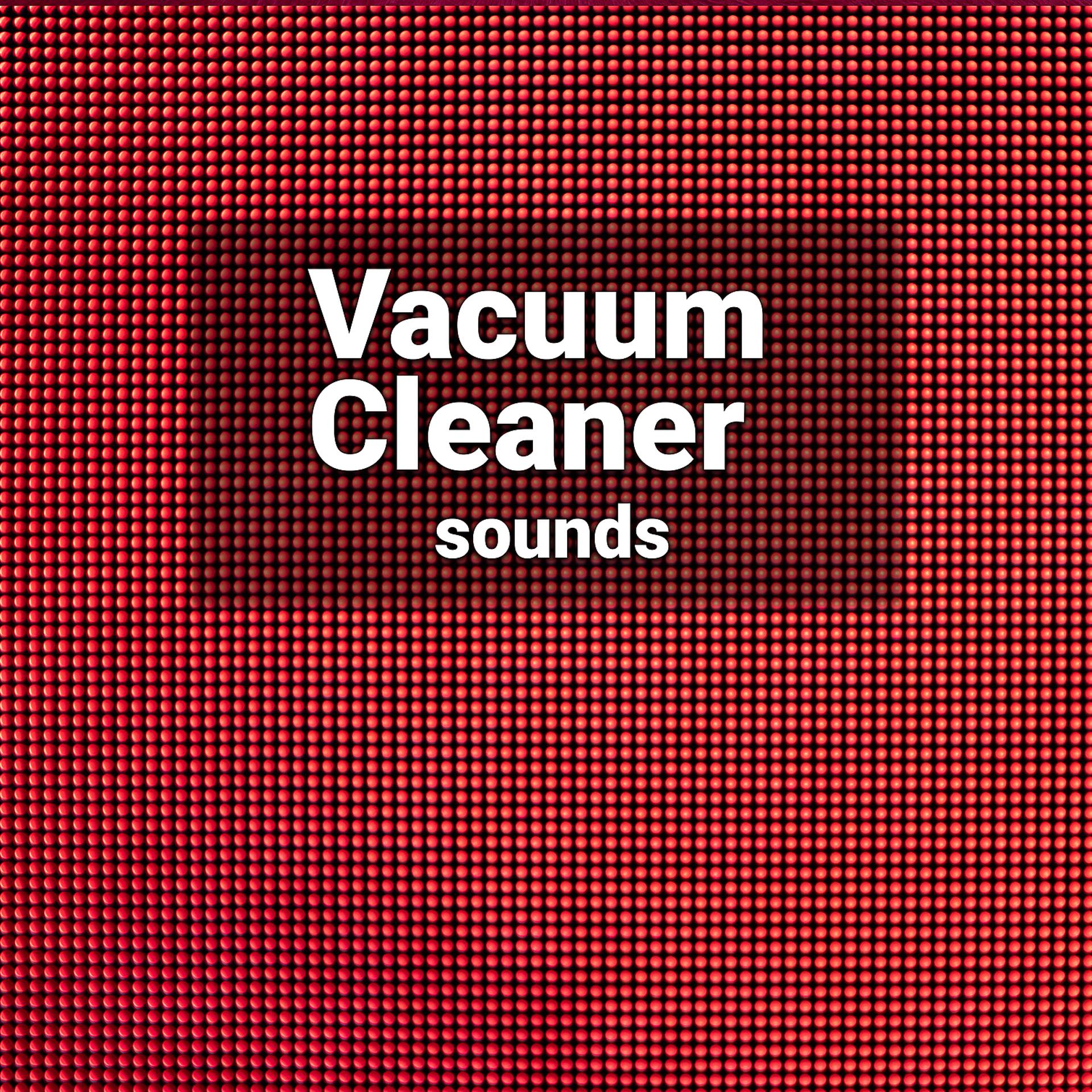 Постер альбома 10 Hours of Deep Vacuum Cleaner Sound
