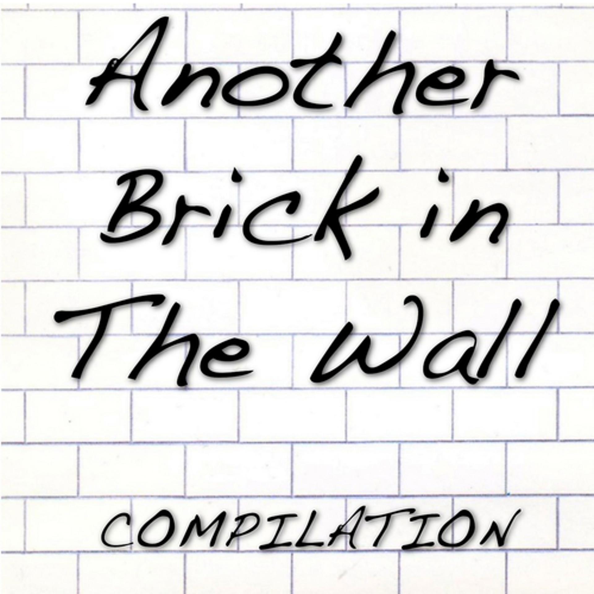 Постер альбома Another Brick in the Wall (Compilation)