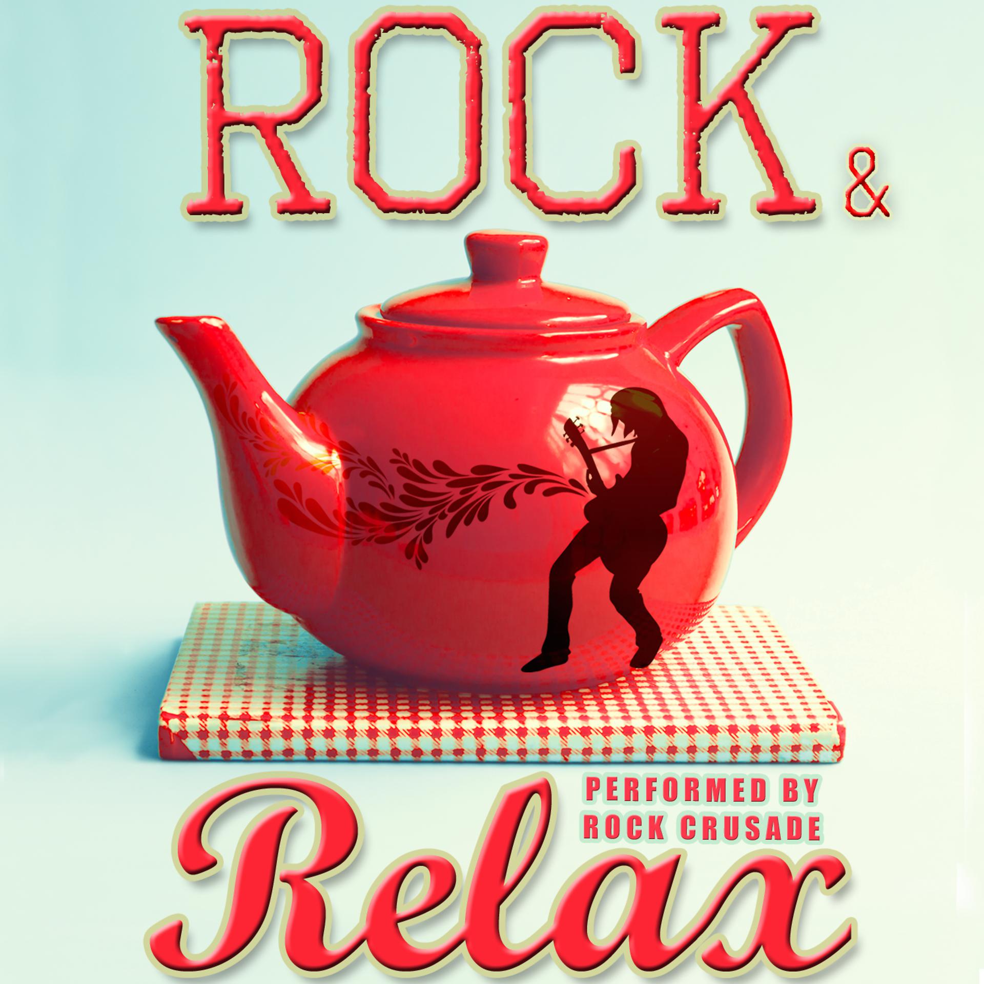 Постер альбома Rock and Relax: Chilled Rock Classics