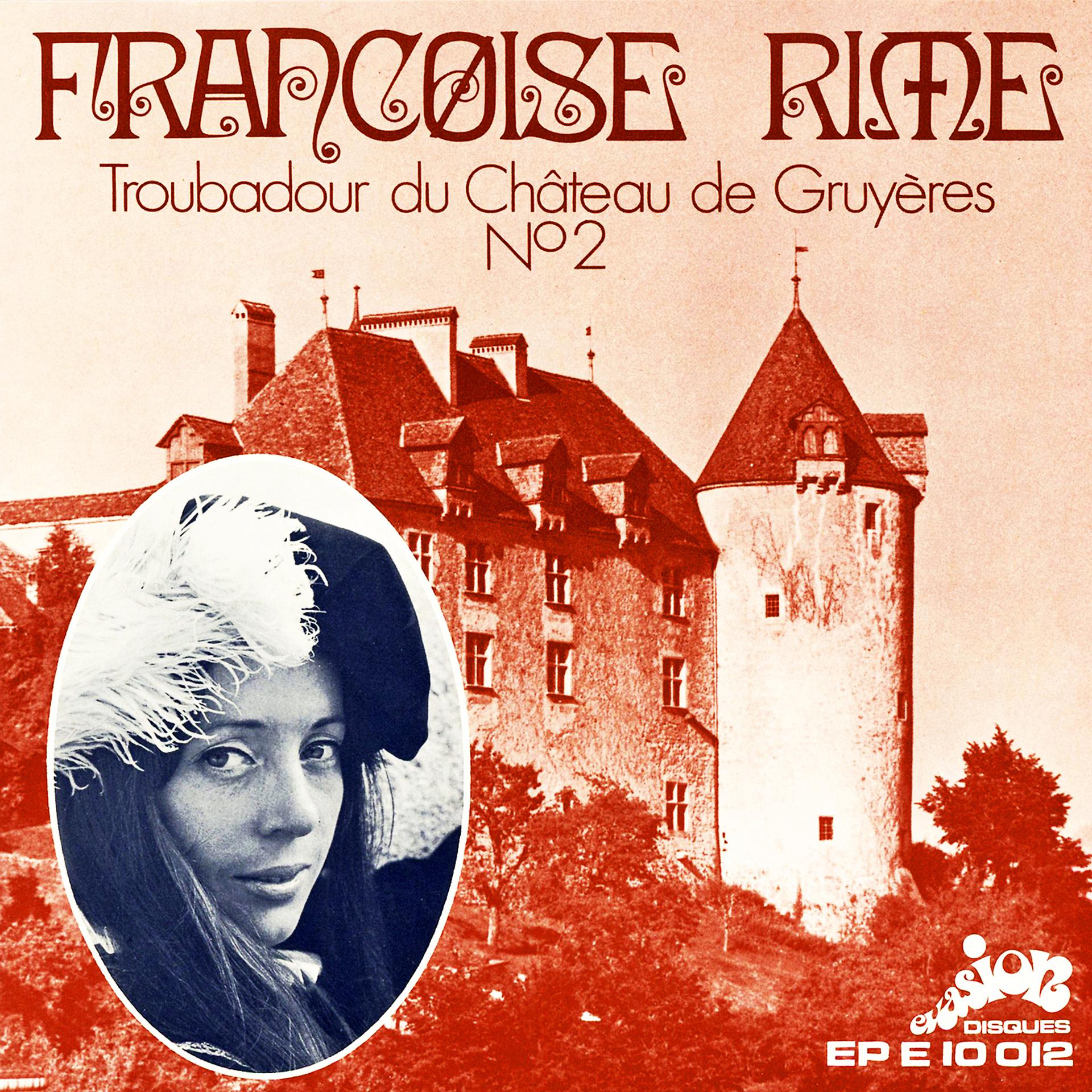 Постер альбома Troubadour du Château de Gruyères, Vol. 2 (Evasion 1970) - EP