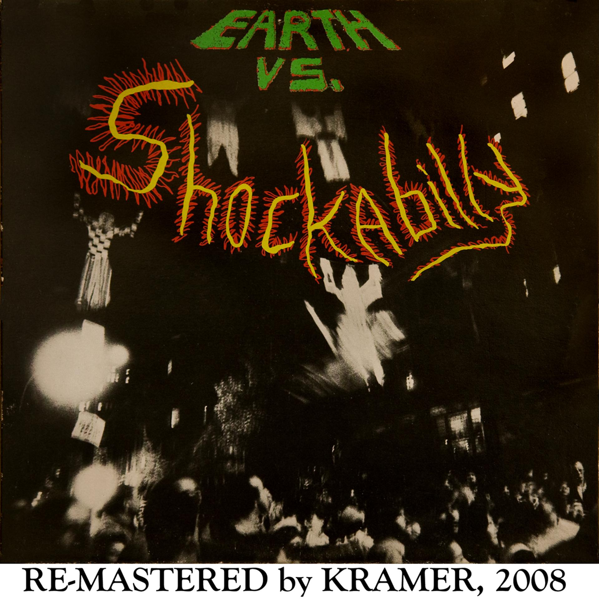 Постер альбома Earth Vs. Shockabilly (2008 Re-Masters)