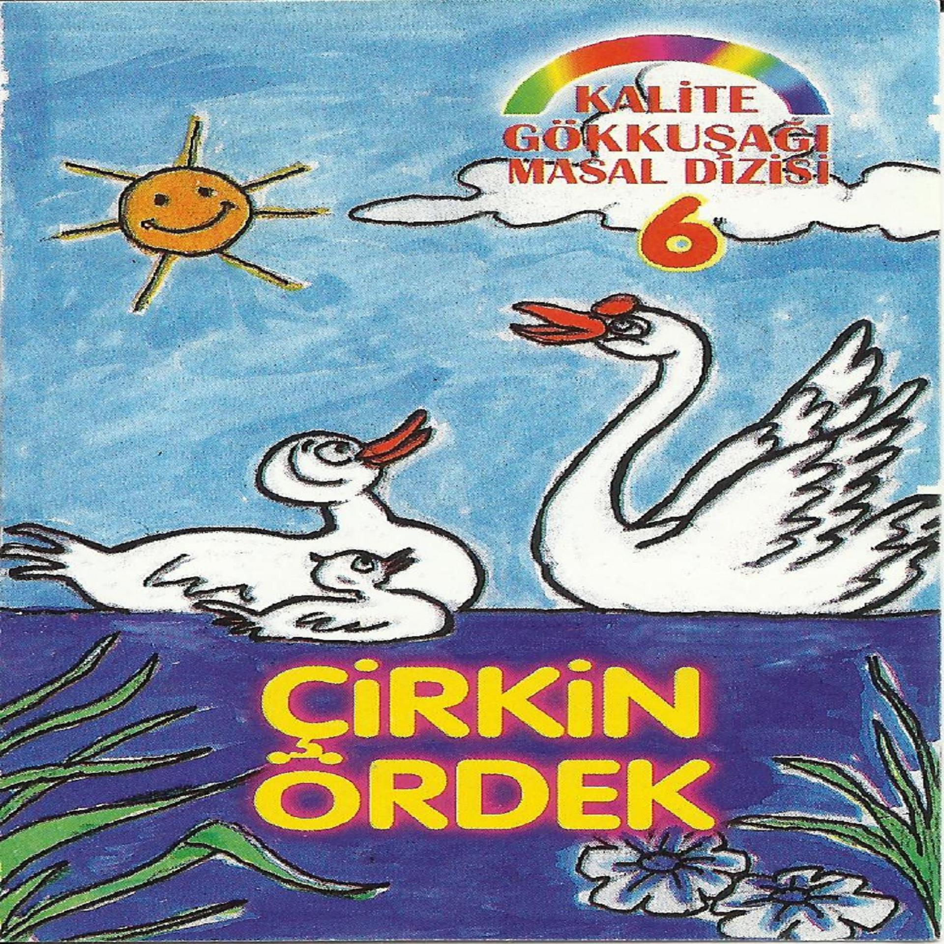 Постер альбома Çirkin Ördek / Kalite Gökkuşağı Masal Dizisi,Vol.6