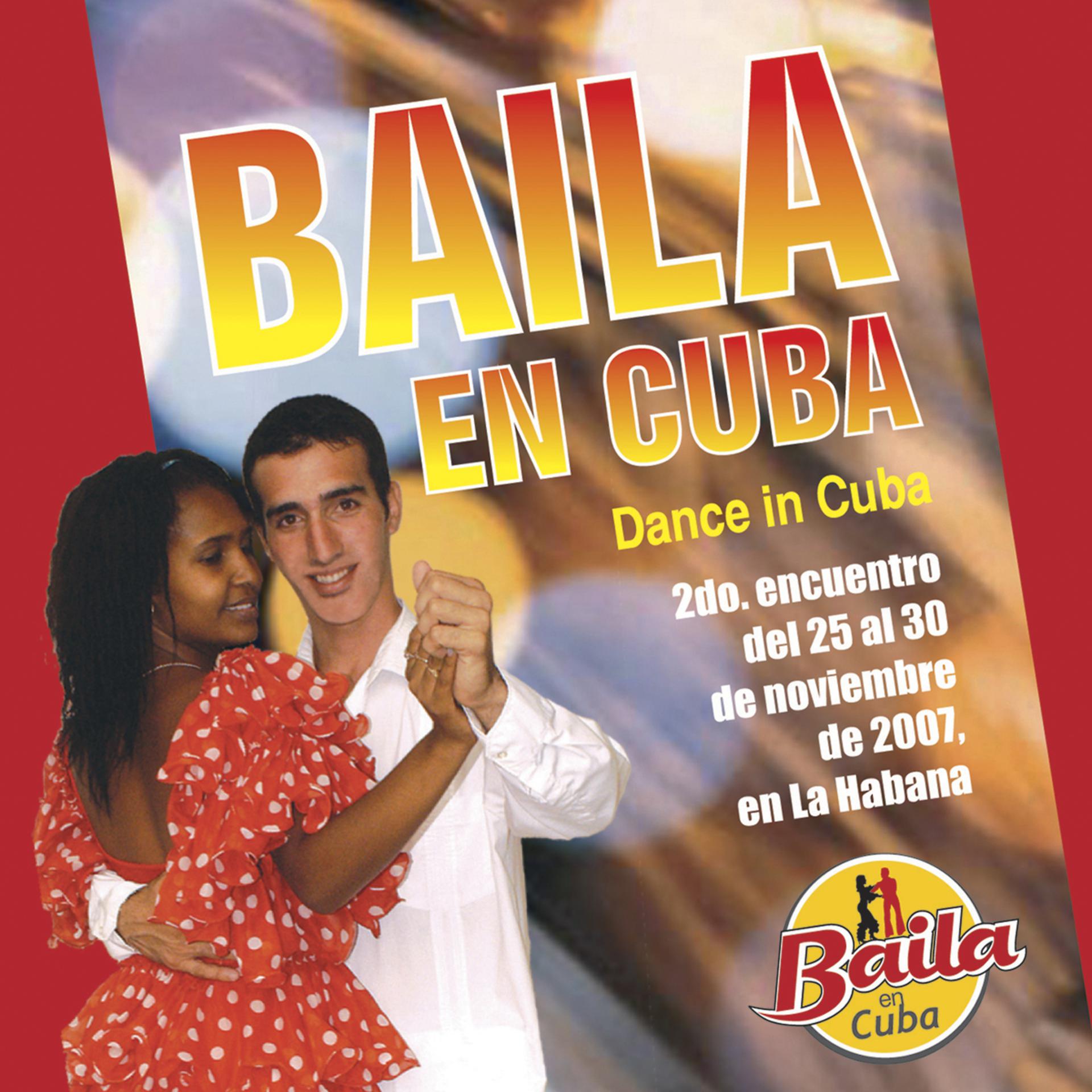 Постер альбома Baila en Cuba 2007