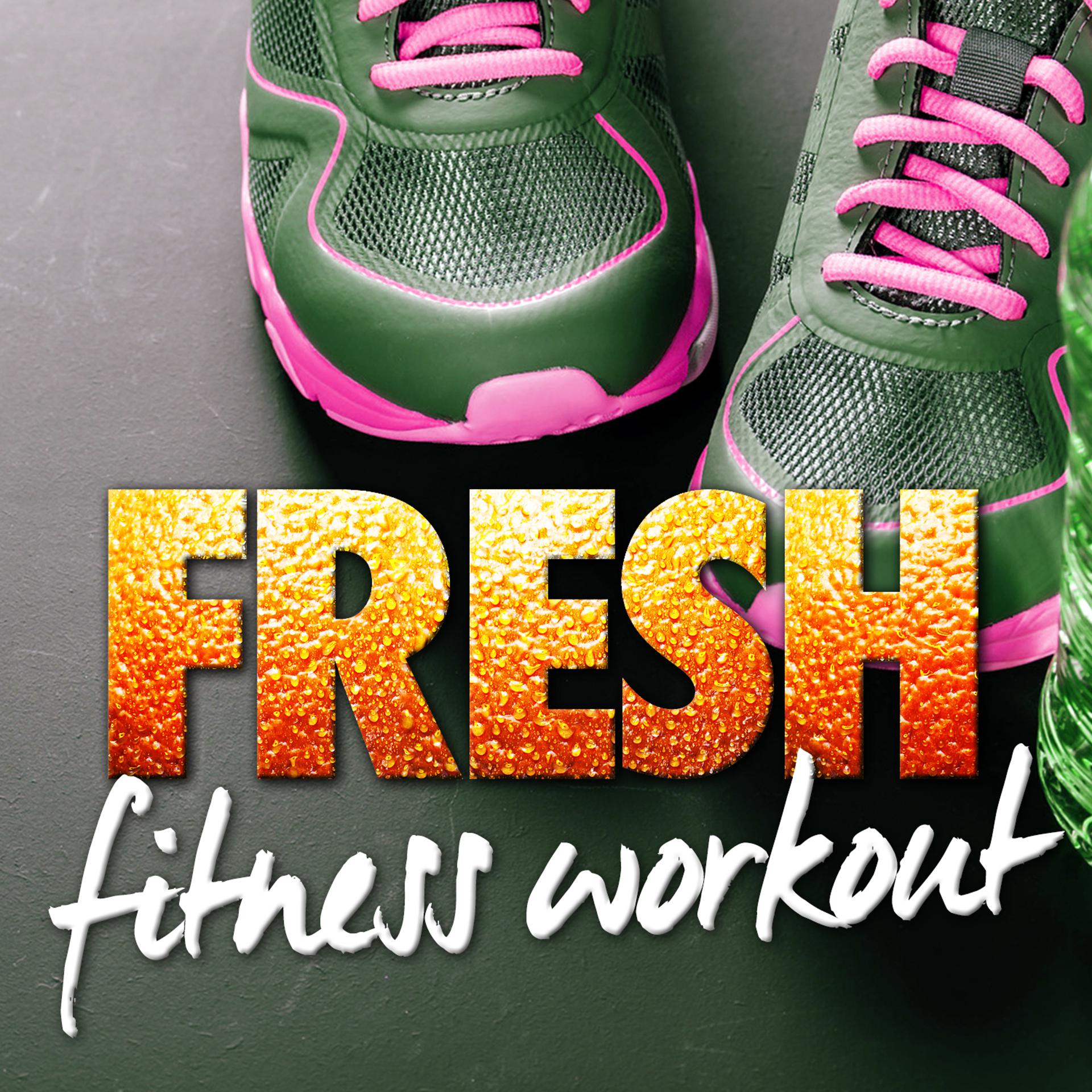 Постер альбома Fresh Fitness Workout
