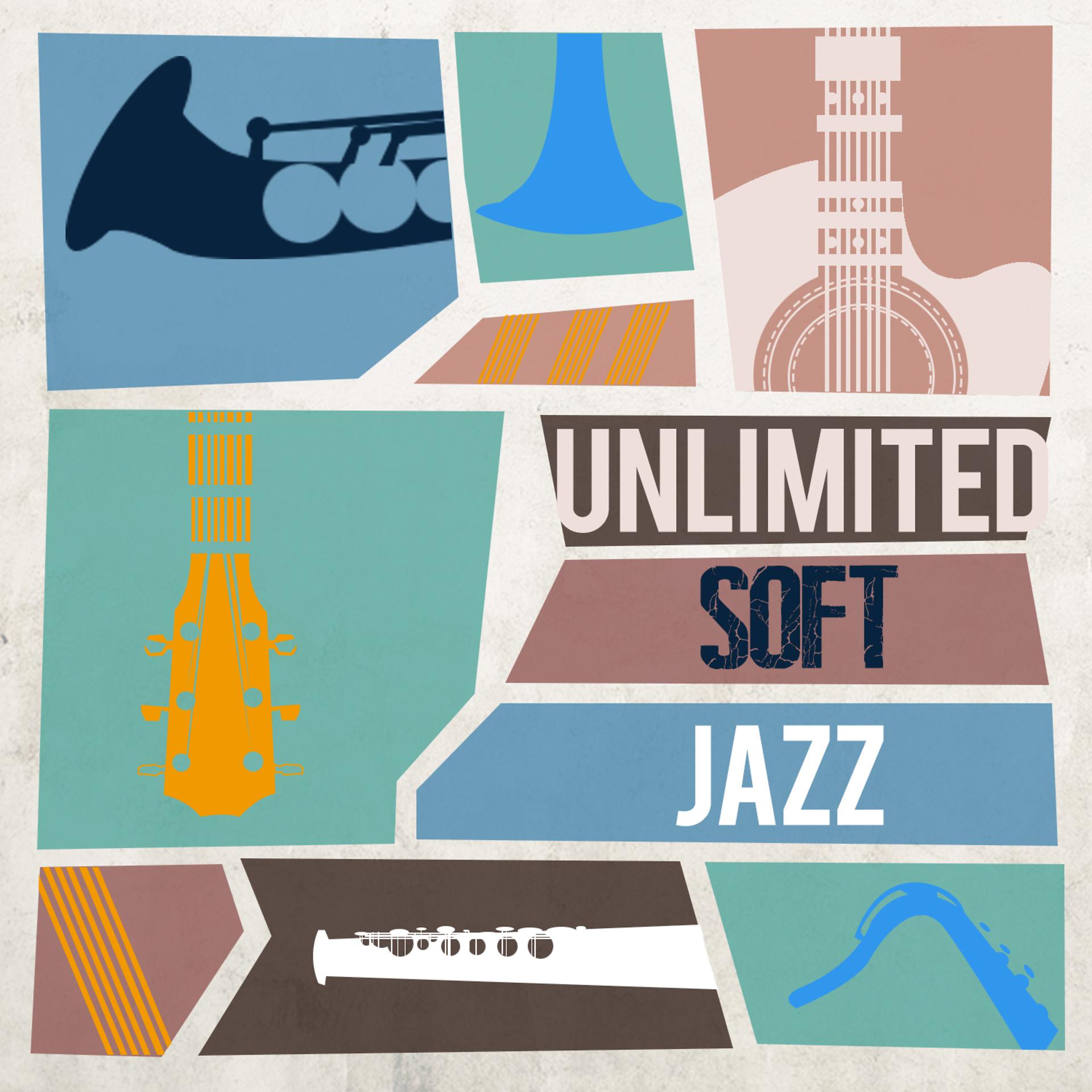 Постер альбома Unlimited Soft Jazz