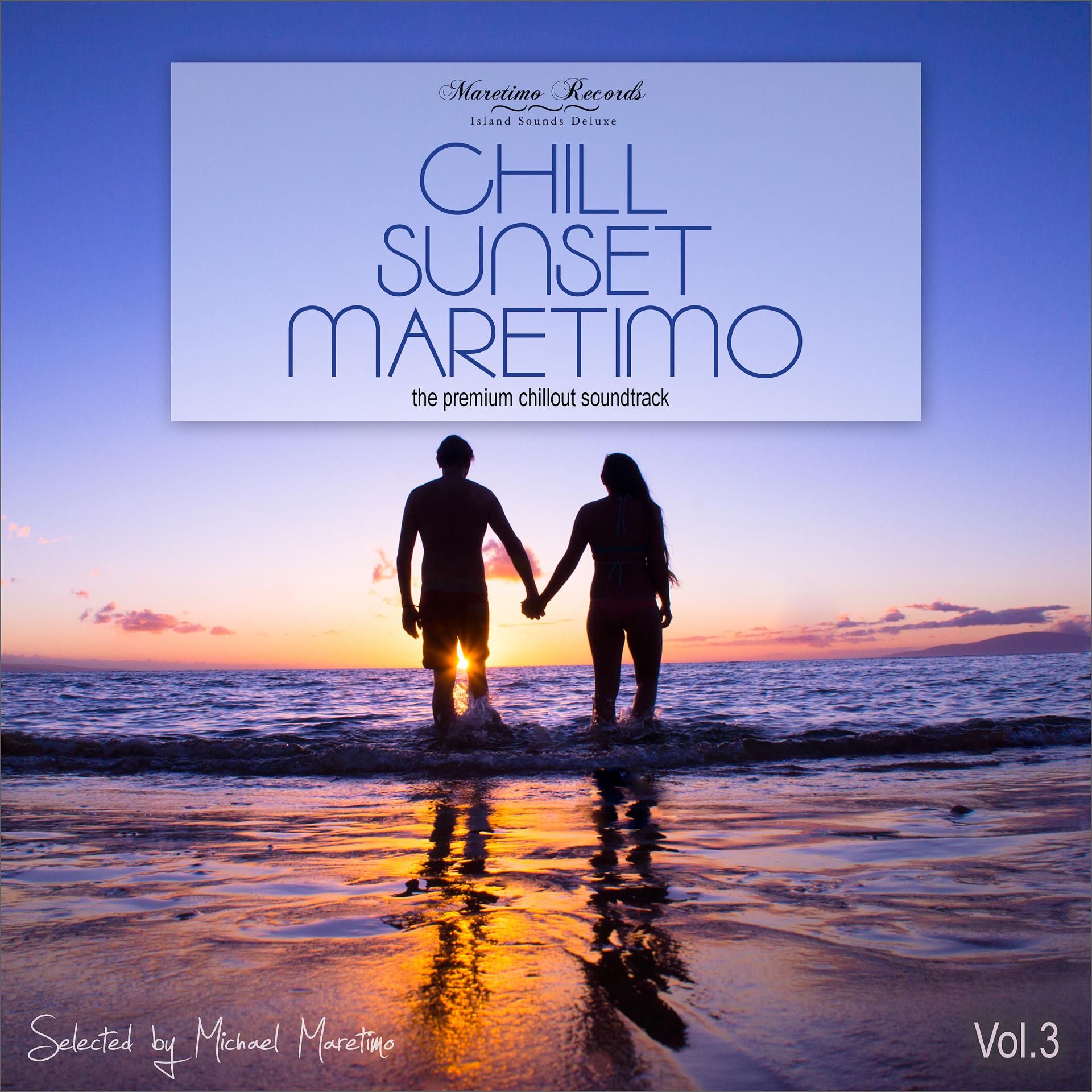Постер альбома Chill Sunset Maretimo, Vol. 3 - The Premium Chillout Soundtrack
