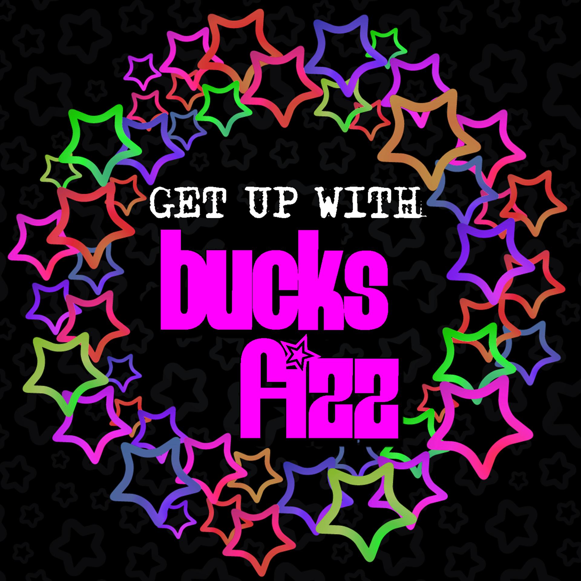 Постер альбома Get up with Bucks Fizz
