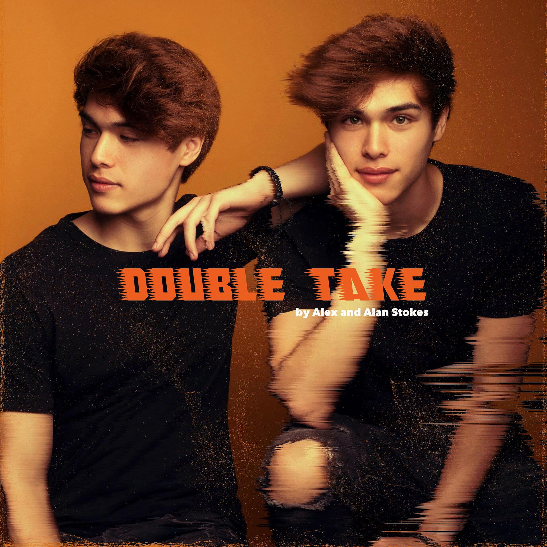 Постер альбома Double Take by Alex and Alan Stokes