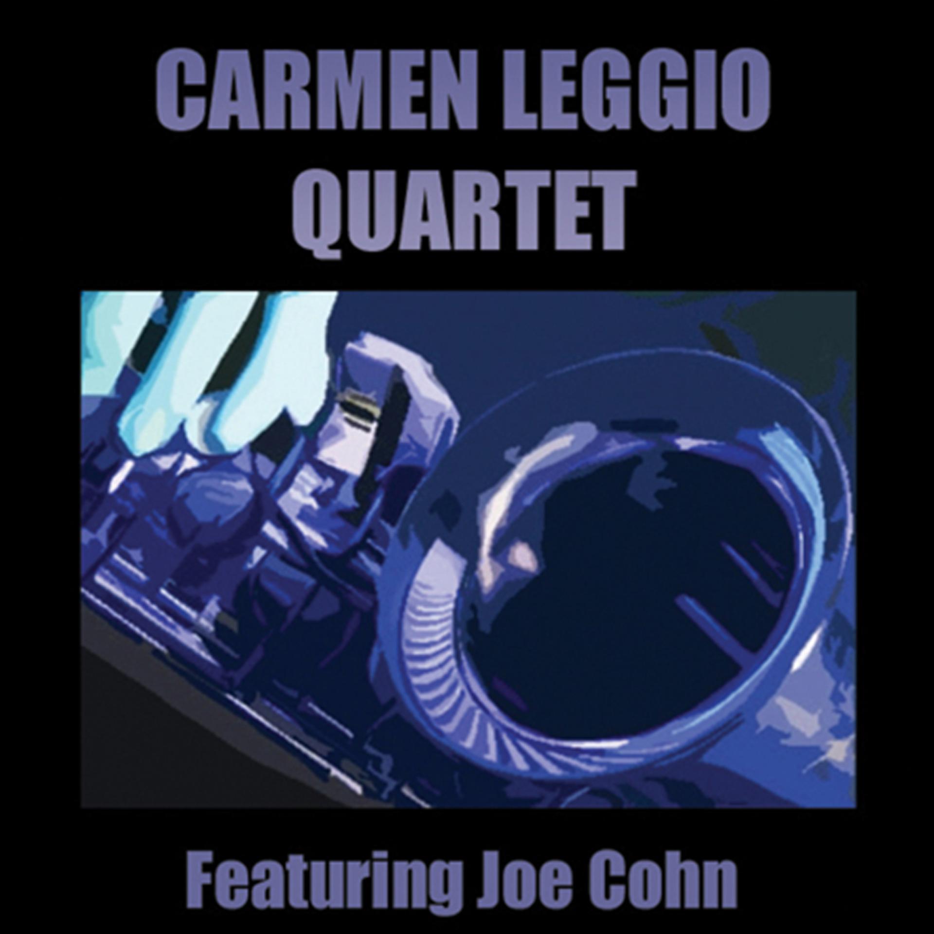 Постер альбома Carmen Leggio Quartet Featuring Joe Cohn