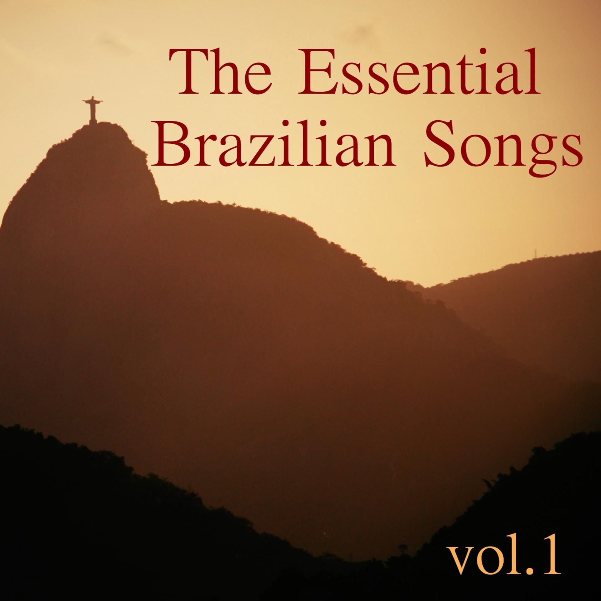 Постер альбома The Essential Brazilian Songs, Vol. 1