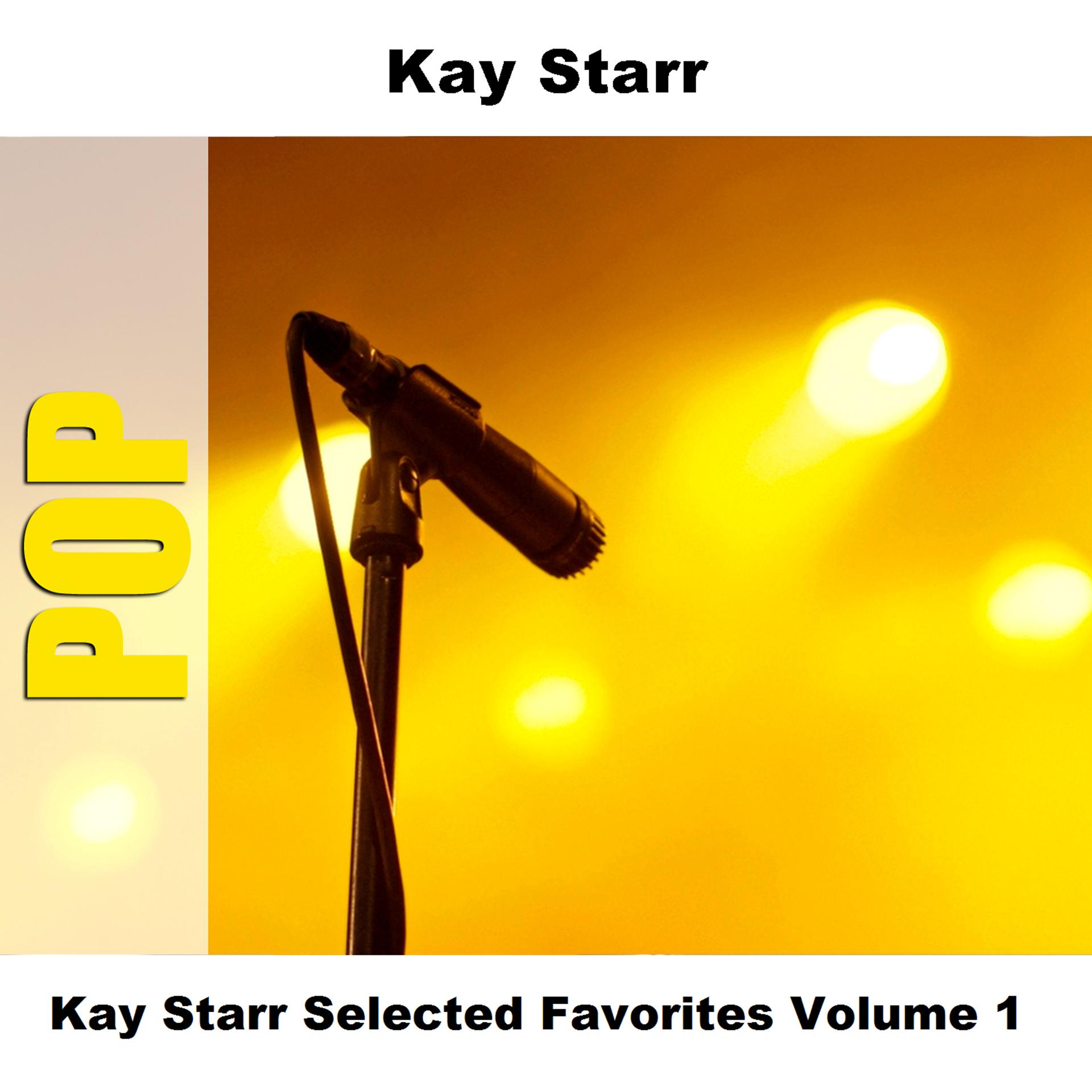 Постер альбома Kay Starr Selected Favorites Volume 1