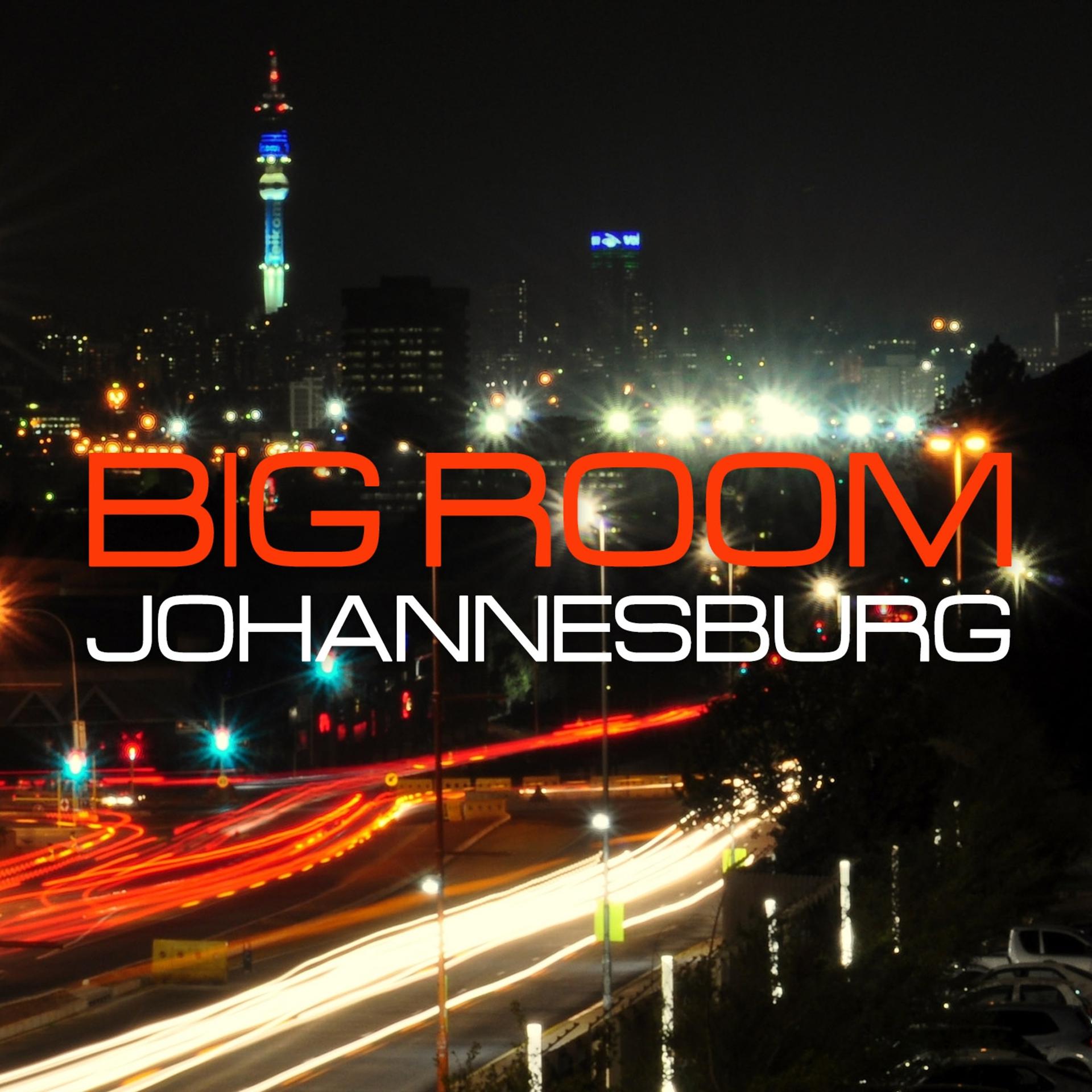 Постер альбома Big Room Johannesburg