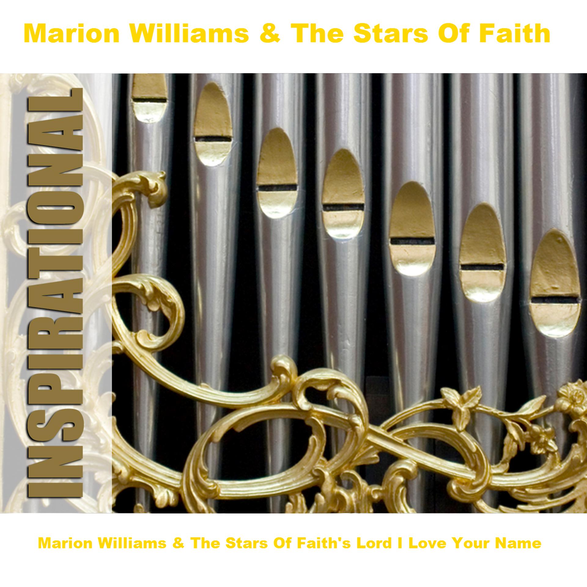Постер альбома Marion Williams & The Stars Of Faith's Lord I Love Your Name