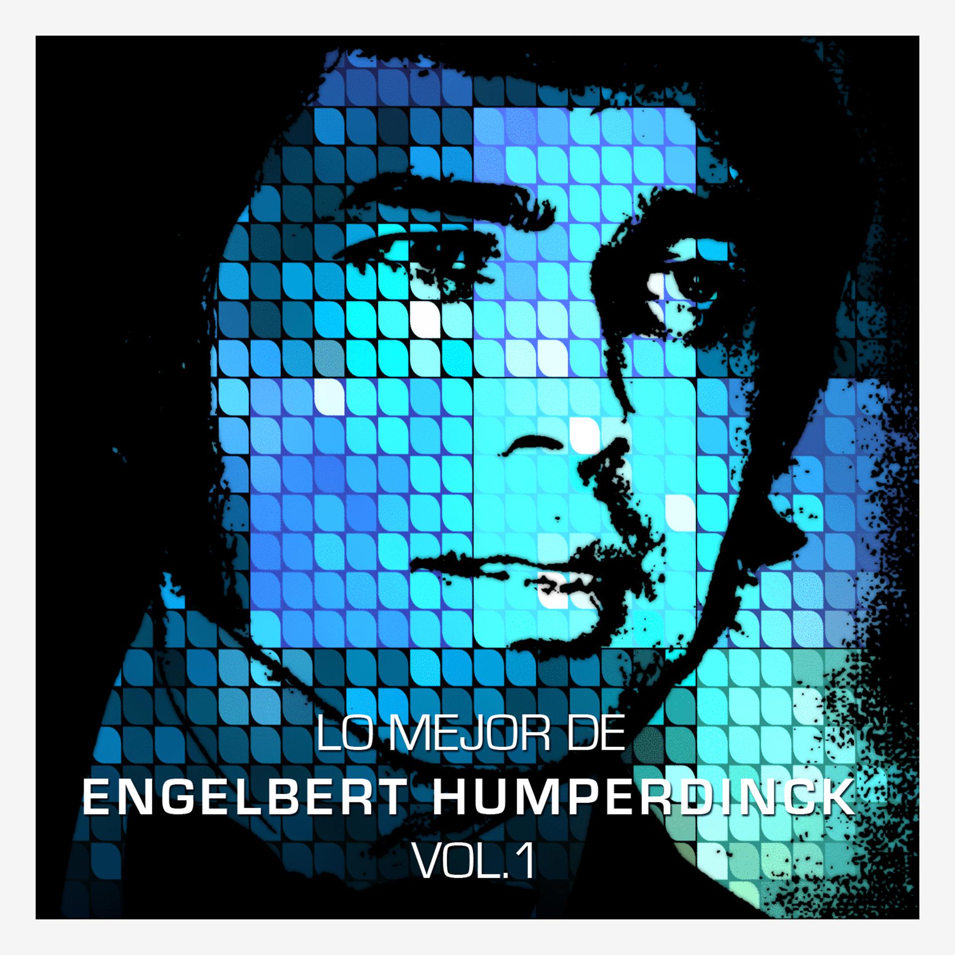 Постер альбома Lo Mejor de Engelbert Humperdinck Vol. 1