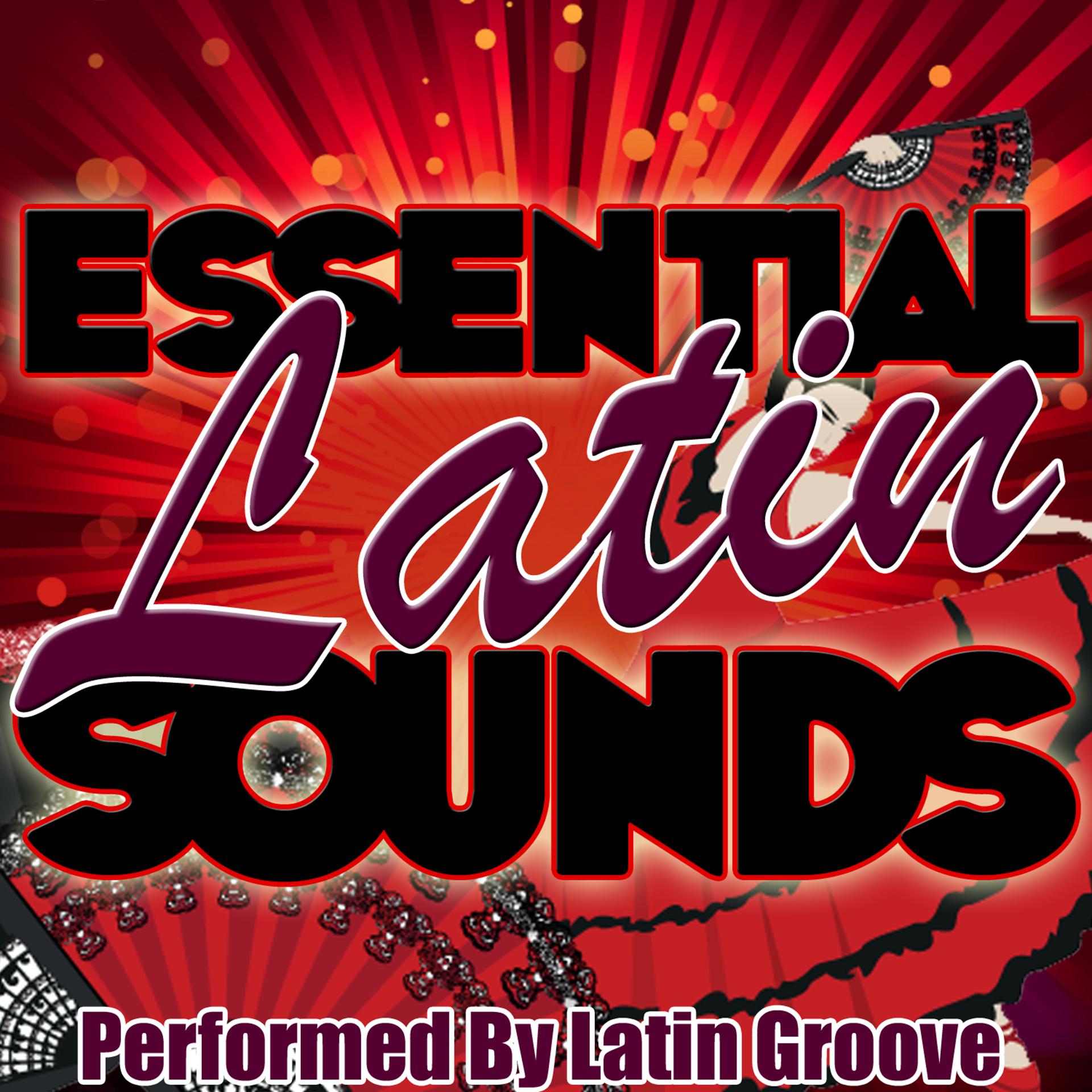 Постер альбома Essential Latin Sounds