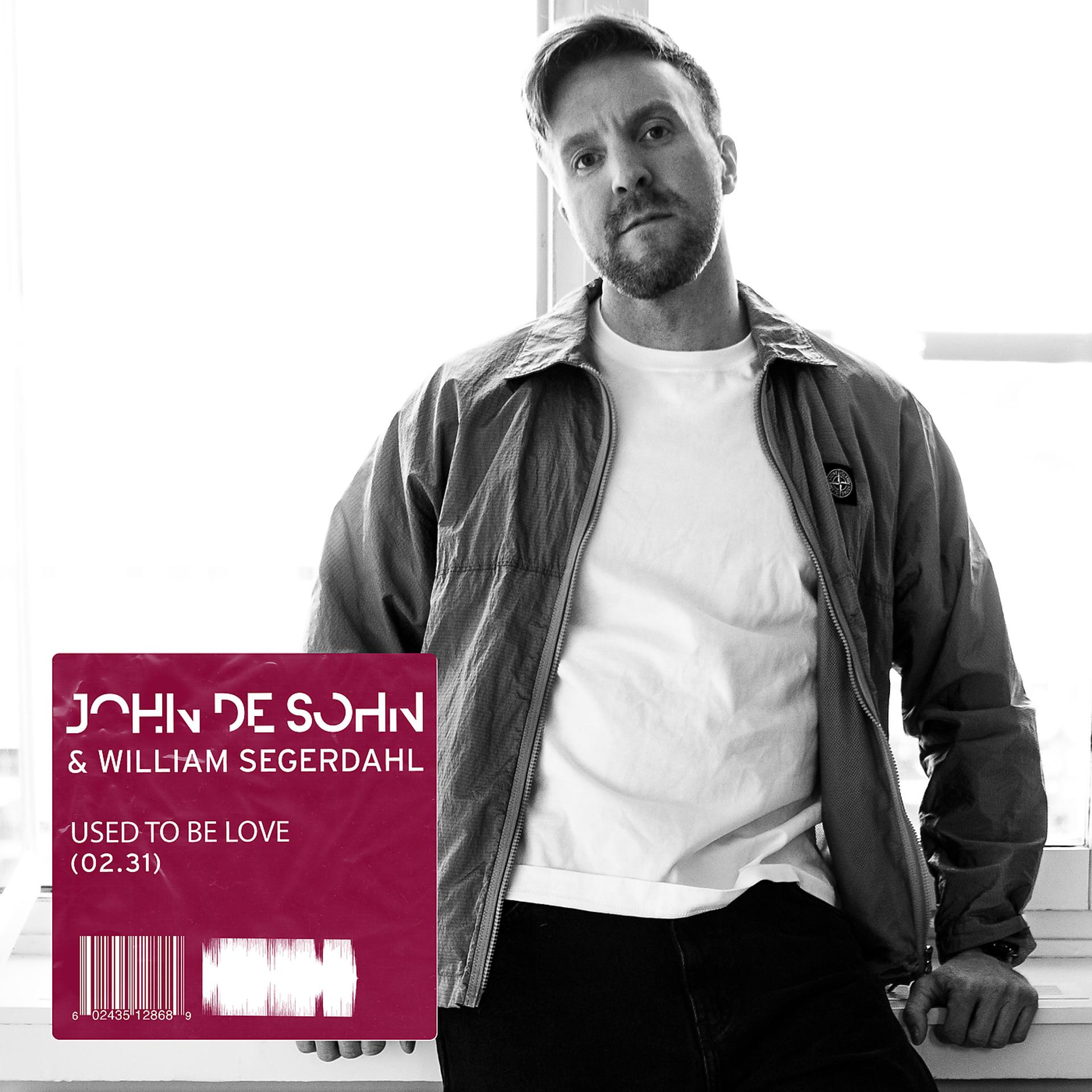 Постер к треку John de Sohn, William Segerdahl - Used To Be Love